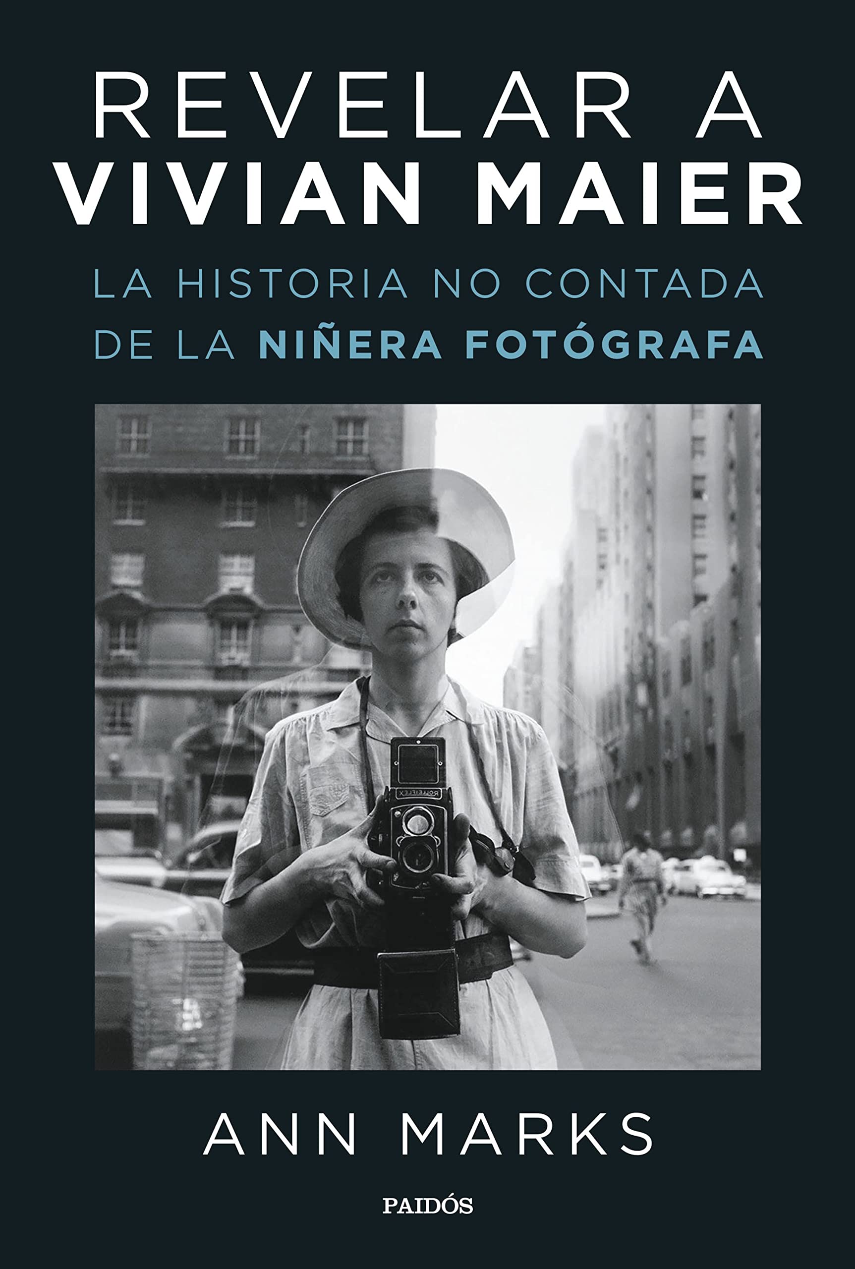 Libro: Revelar a Vivian Maier: La historia no contada de la niñera fotógrafa (Contextos)