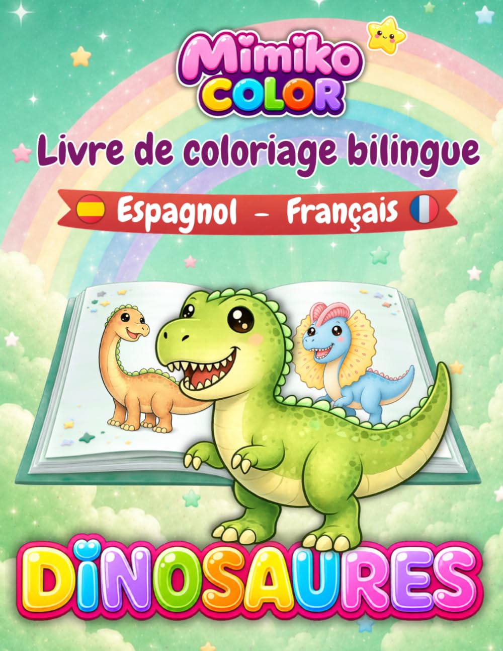 Libro: MIMIKO COLOR - DINUSAURES: Livre de Coloriage Bilingue (MIMIKO COLOR - LIVRE DE COLORIAGE BILINGUE)