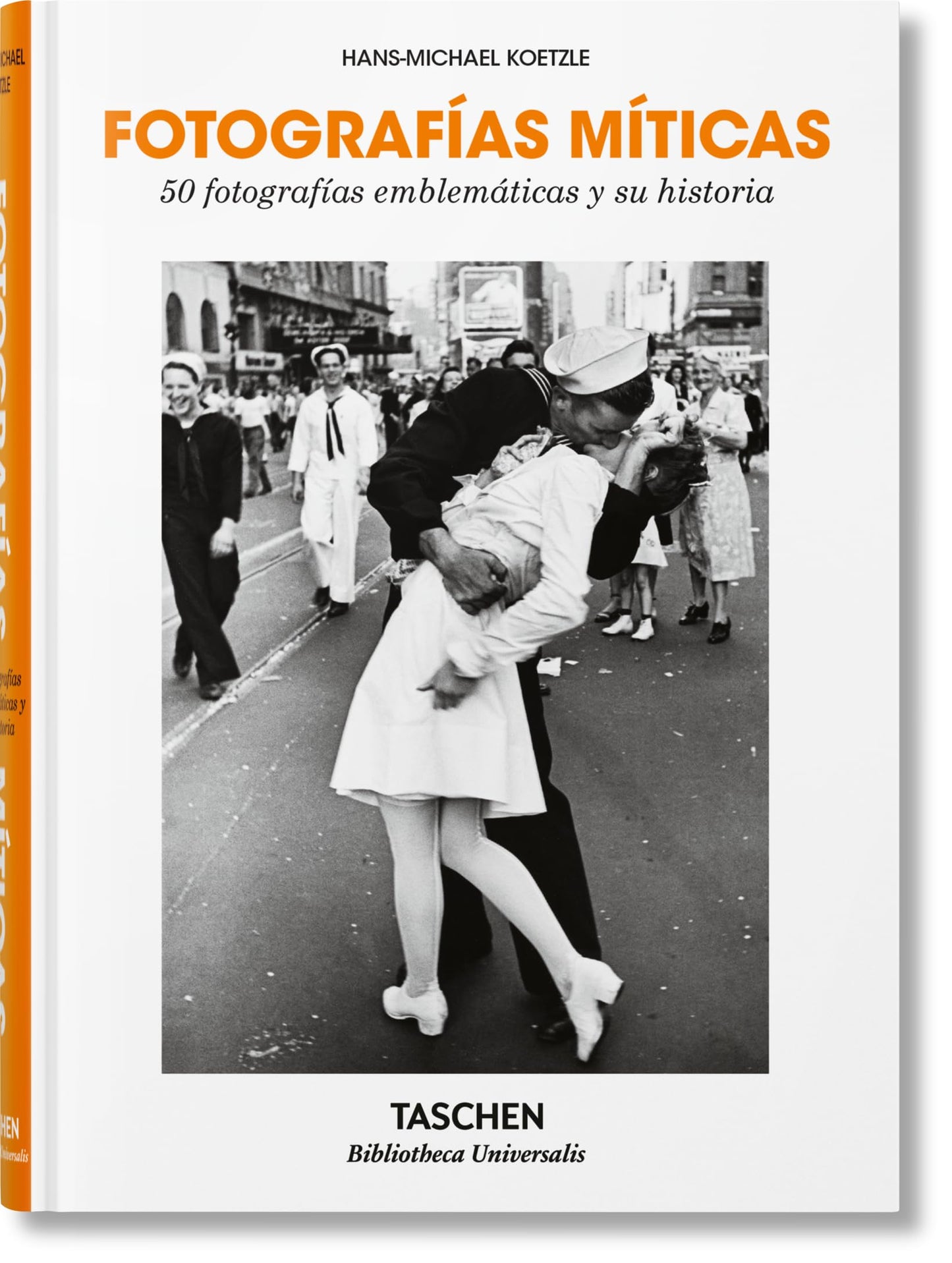 Libro: Fotografías Míticas, 50 Fotografías Emblemáticas Y Su Historia