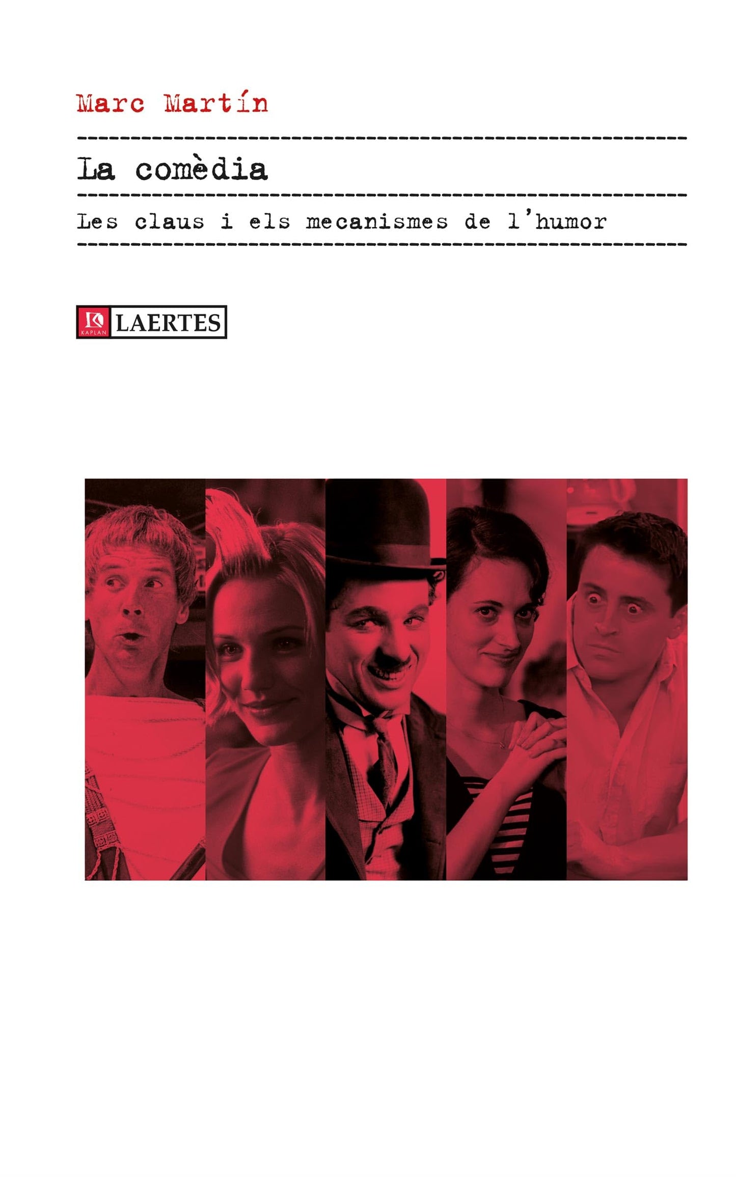Libro: La comèdia: Les claus i els mecanismes de l'humor