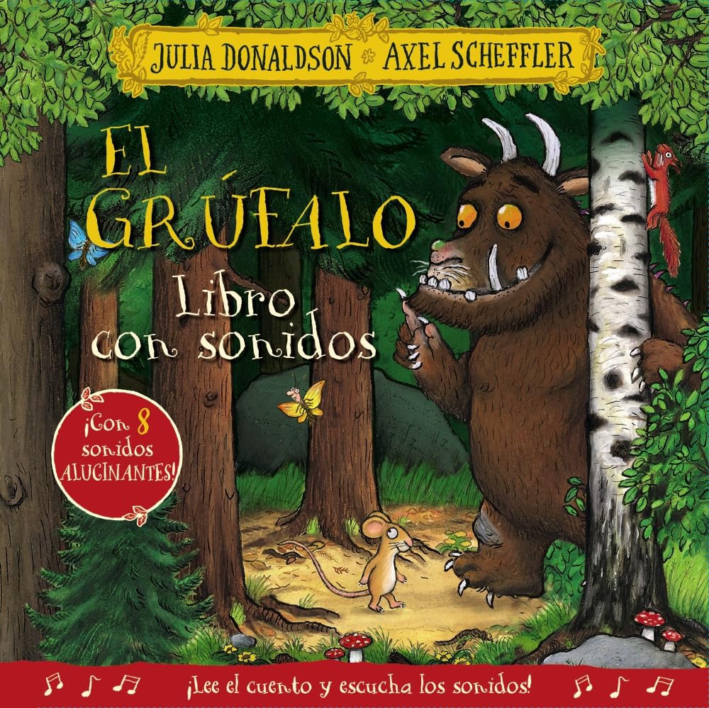 Libro: El grúfalo. Libro con sonidos (Castellano - A PARTIR DE 0 AÑOS - LIBROS CON SONIDOS - Otros libros con sonido)
