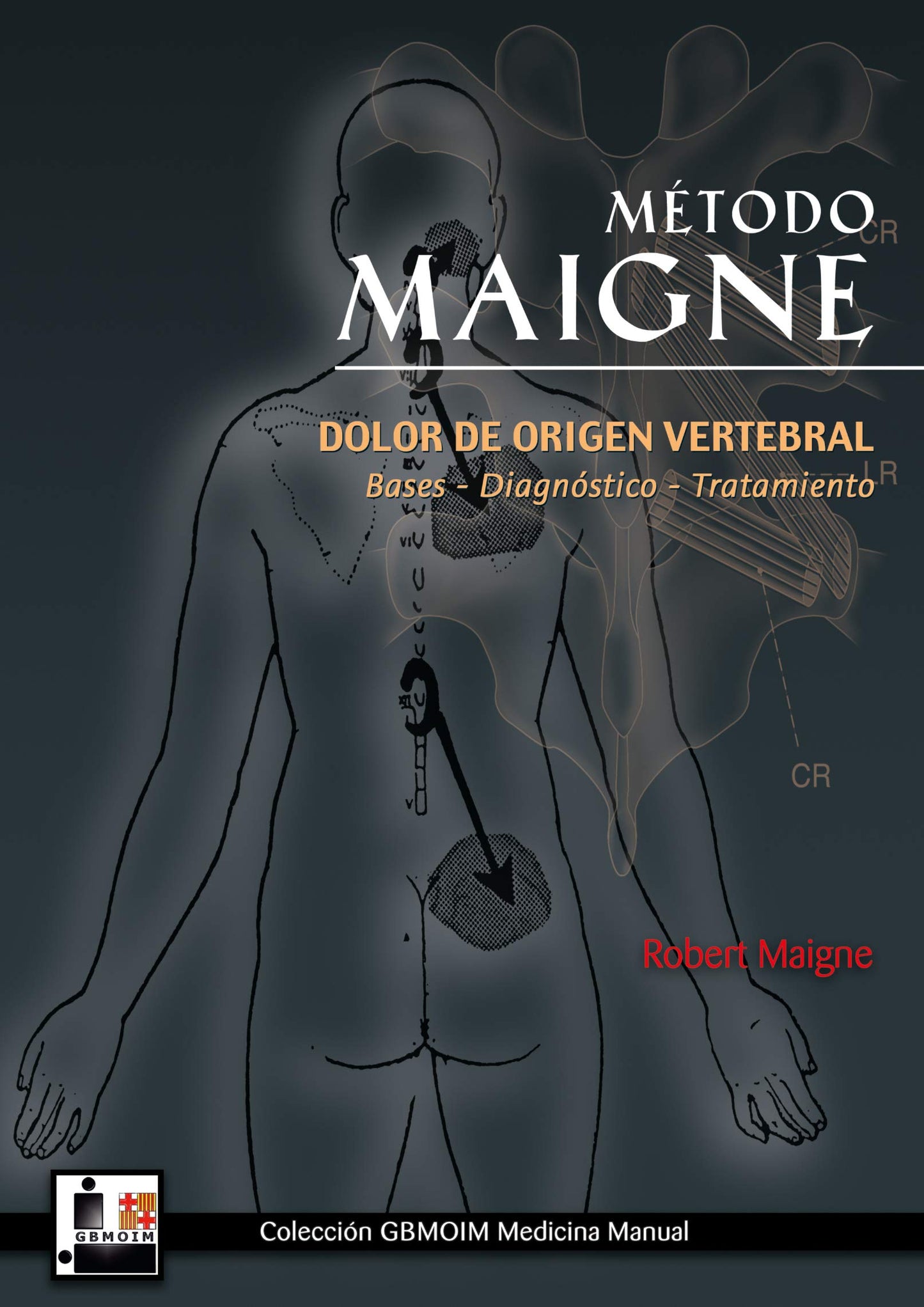Libro: Método Maigne. Medicina Ortopédica Manual