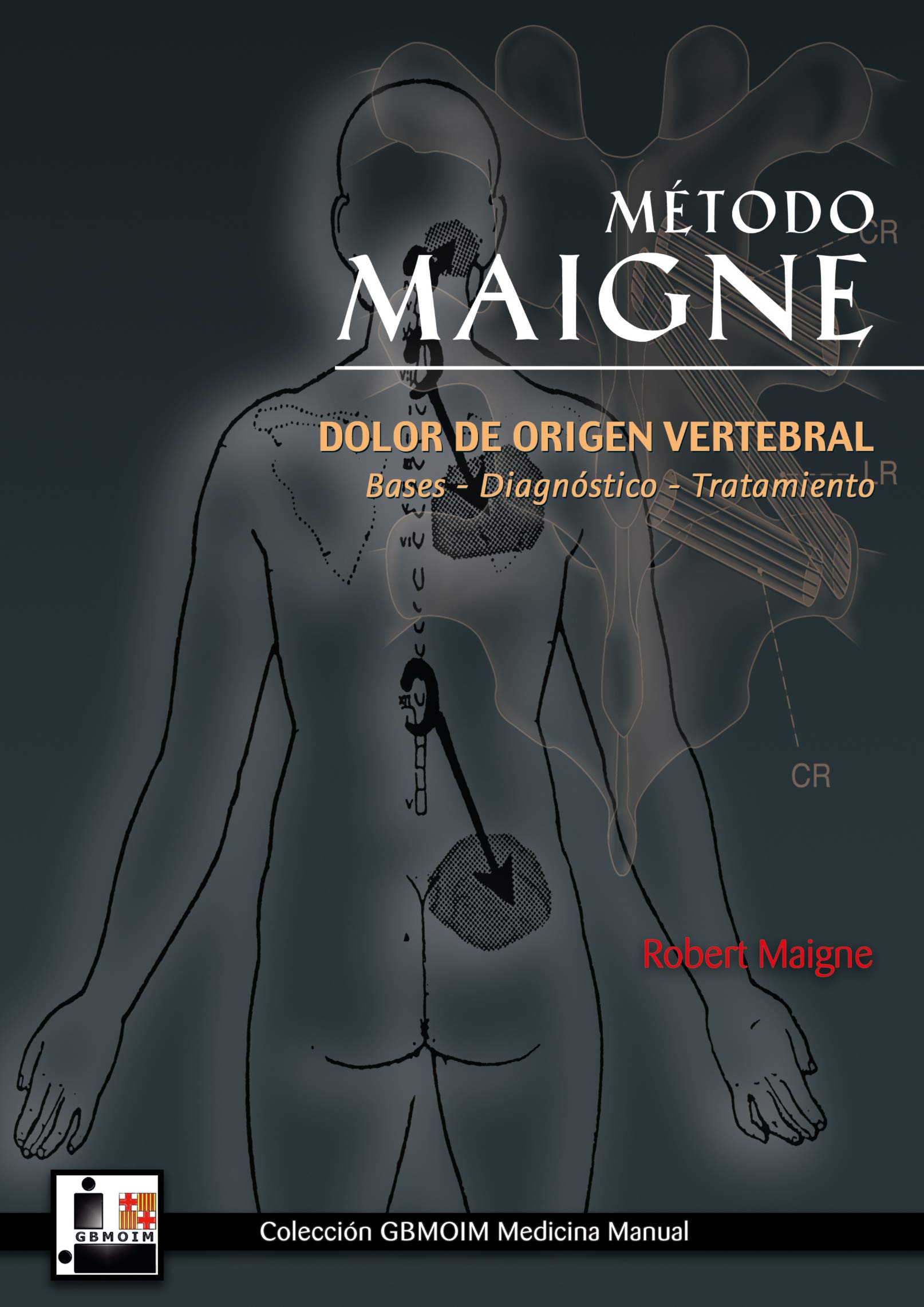 Libro: Método Maigne. Medicina Ortopédica Manual