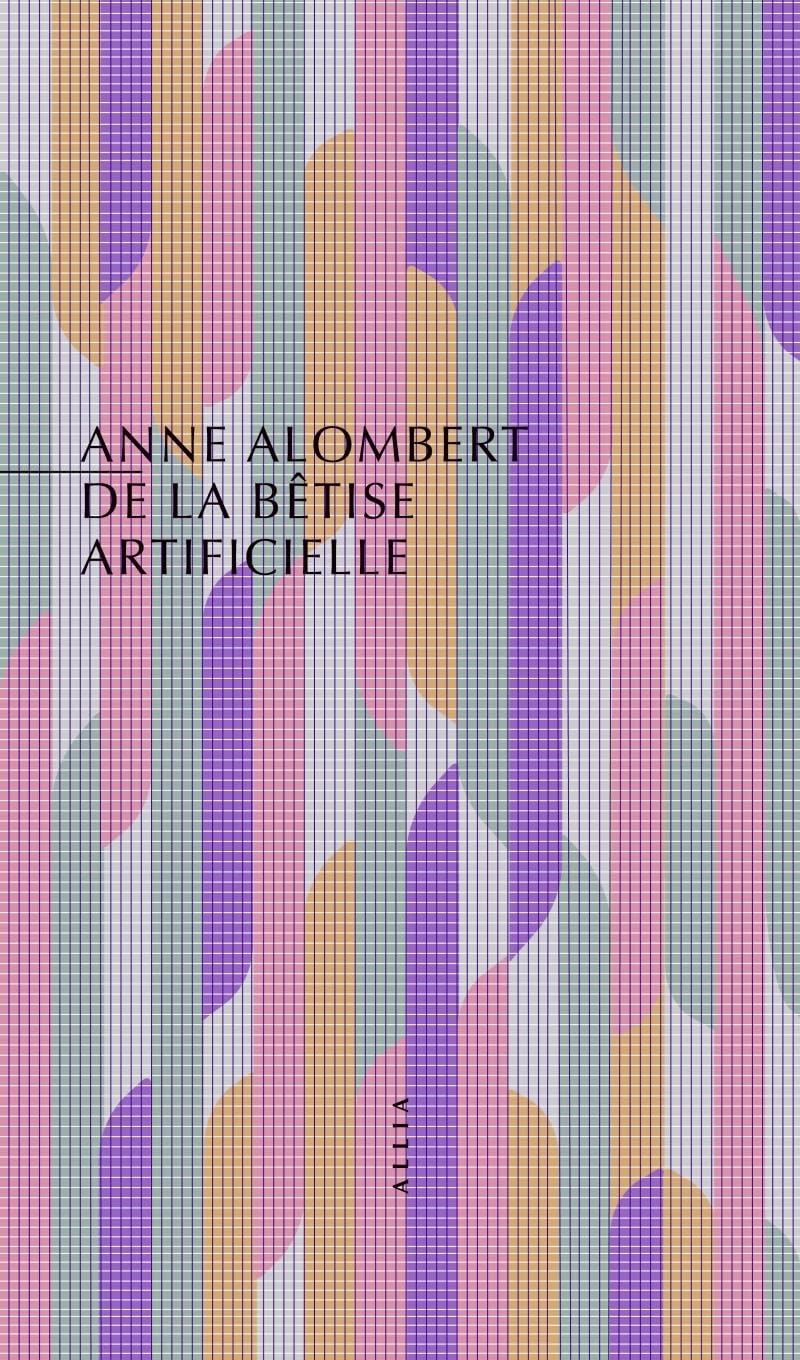 Libro: De la bêtise artificielle
