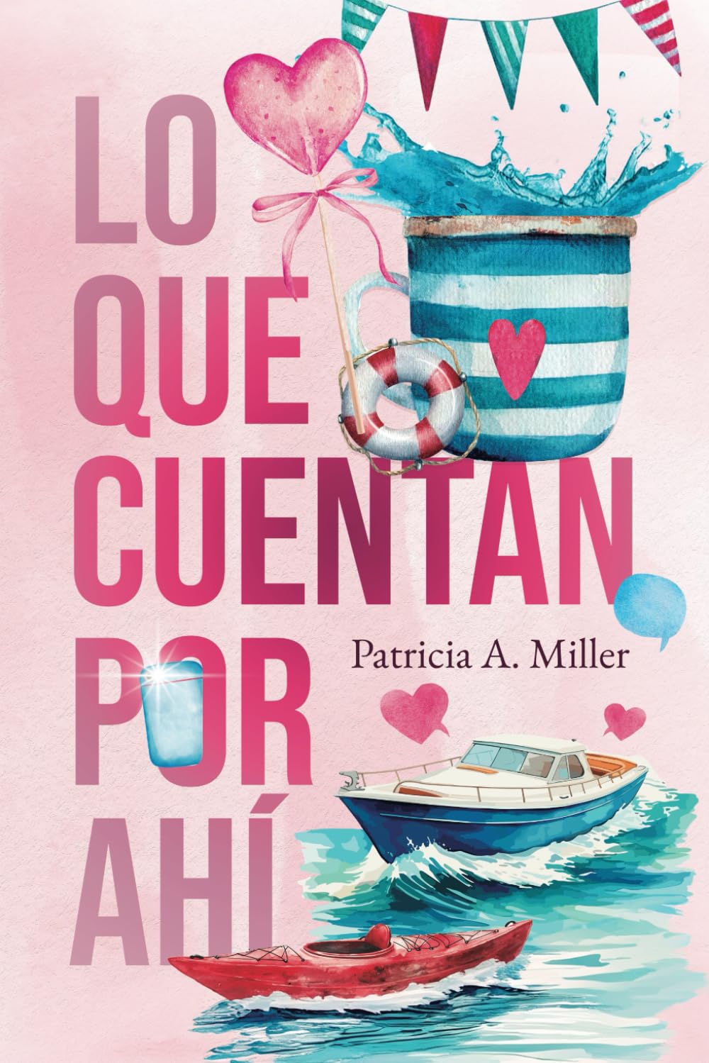 Libro: Lo que cuentan por ahí (Spanish Edition)