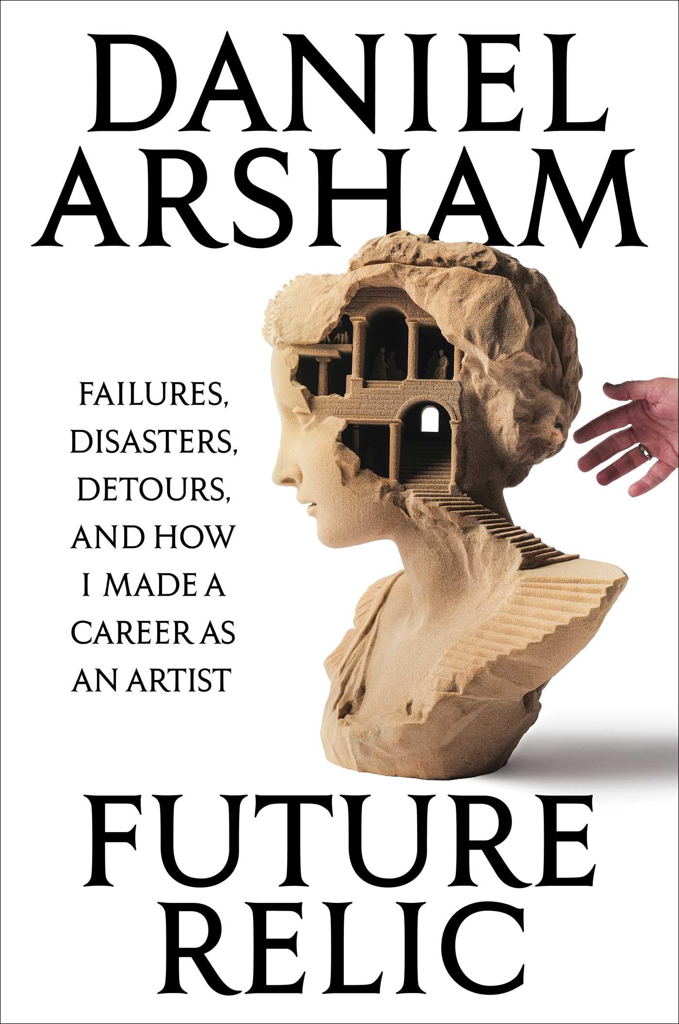 Libro: Future Relic: Failures, Disasters, Detours, and How I Made a Career as an Artist
