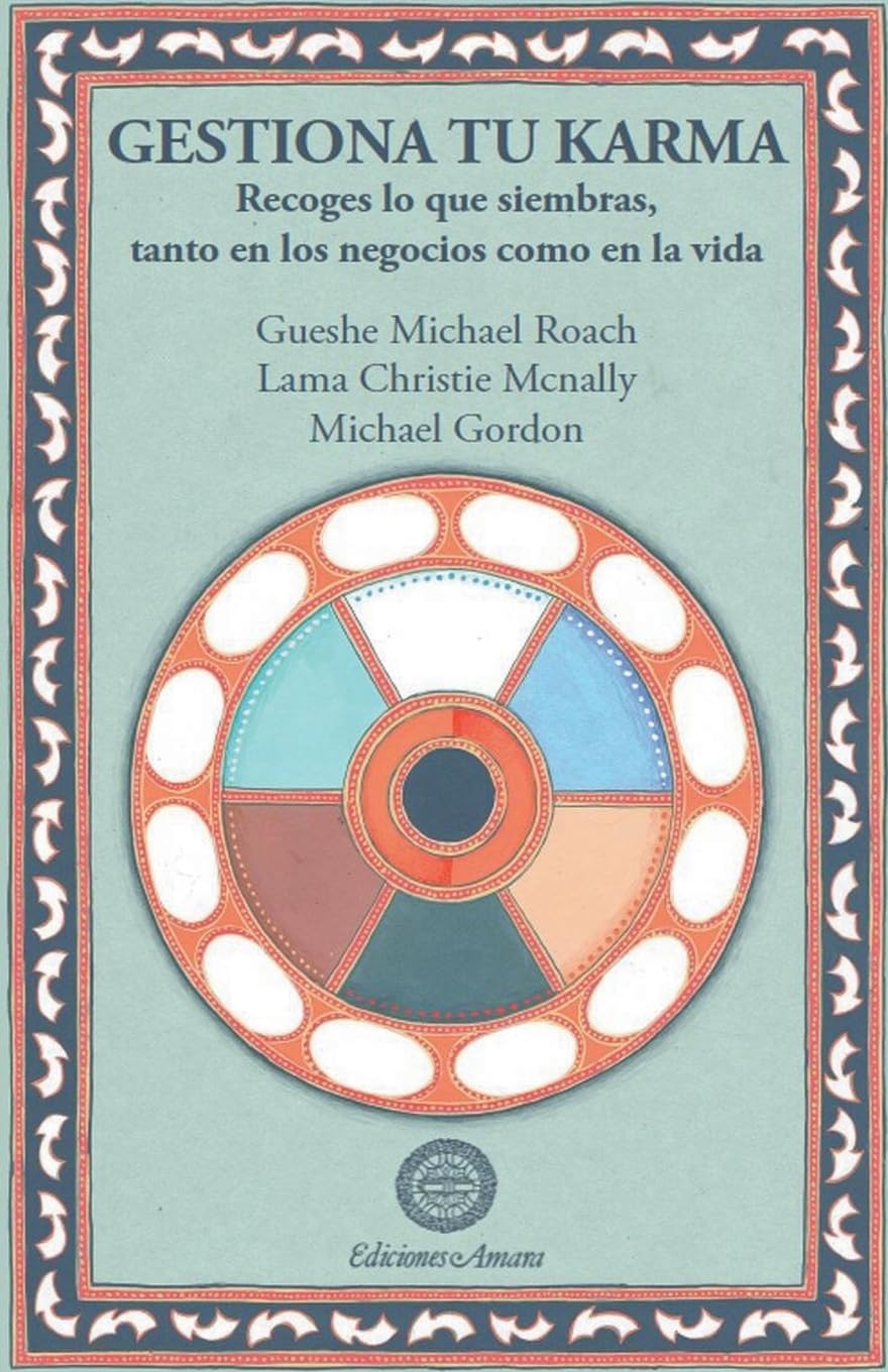 Libro: Gestiona tu karma: Recoges lo que siembras, tanto en los negocios como en la vida (Spanish Edition)