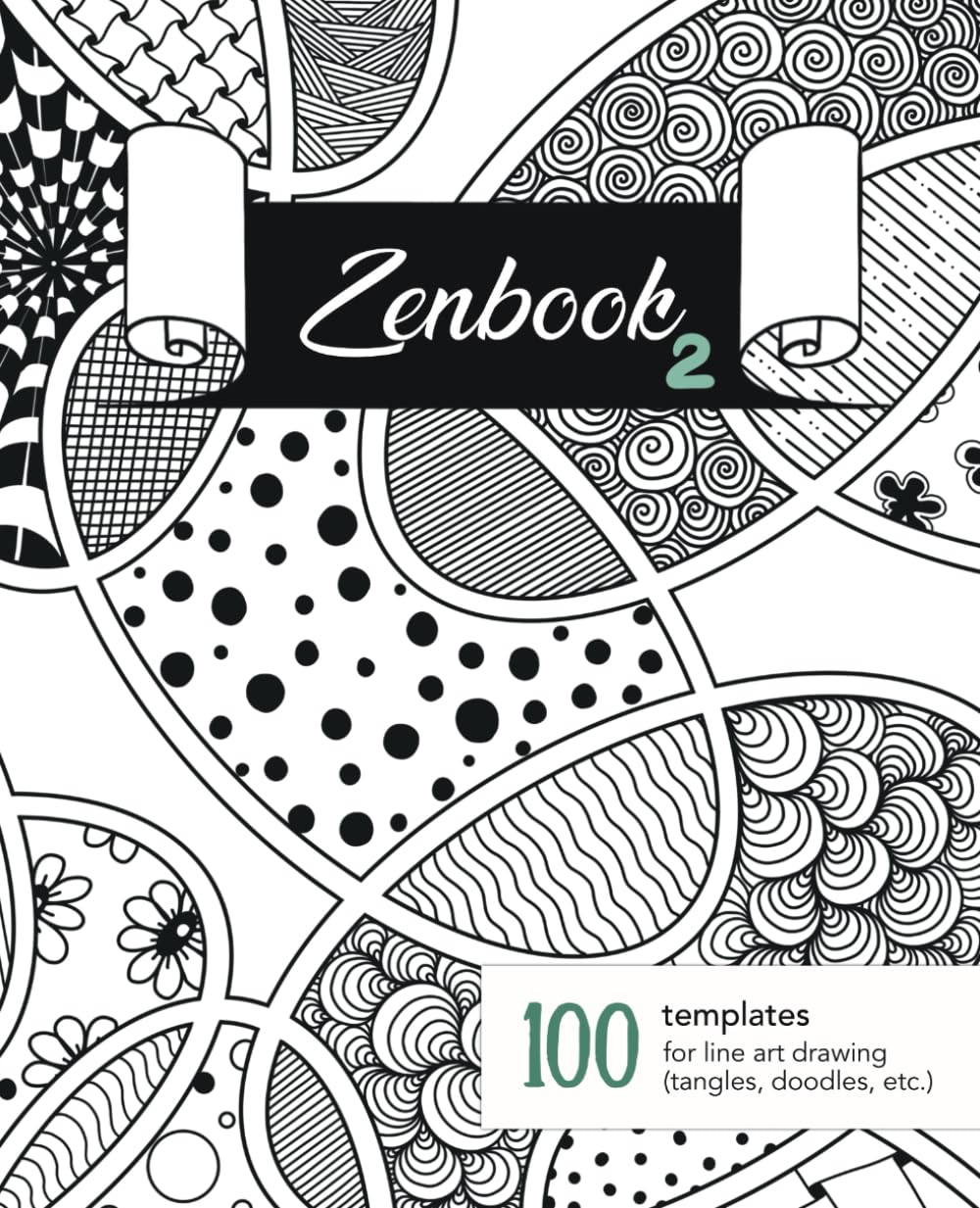 Libro: Zenbook 2: A Smart Sketchbook with 100 Blank Abstract Templates for Line Art Drawing (Tangles, Doodles, etc.) + 100 Pattern Samples