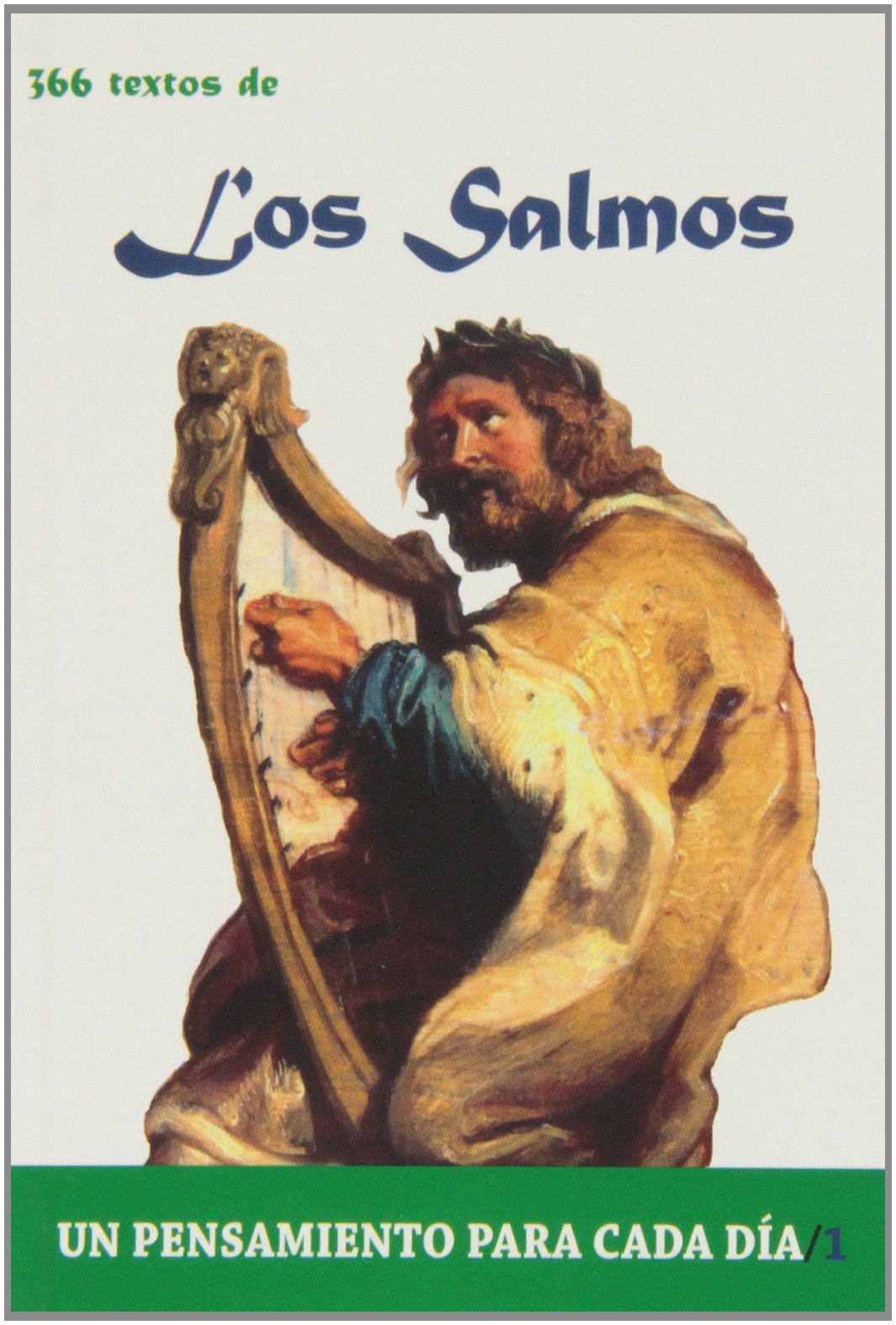 Libro: 366 Textos de los Salmos: 366 Textos. Un Pensamiento Para Cada Dia.