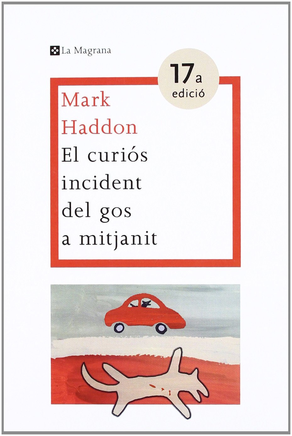 Libro: El curiós incident del gos a mitjanit (Les ales esteses)