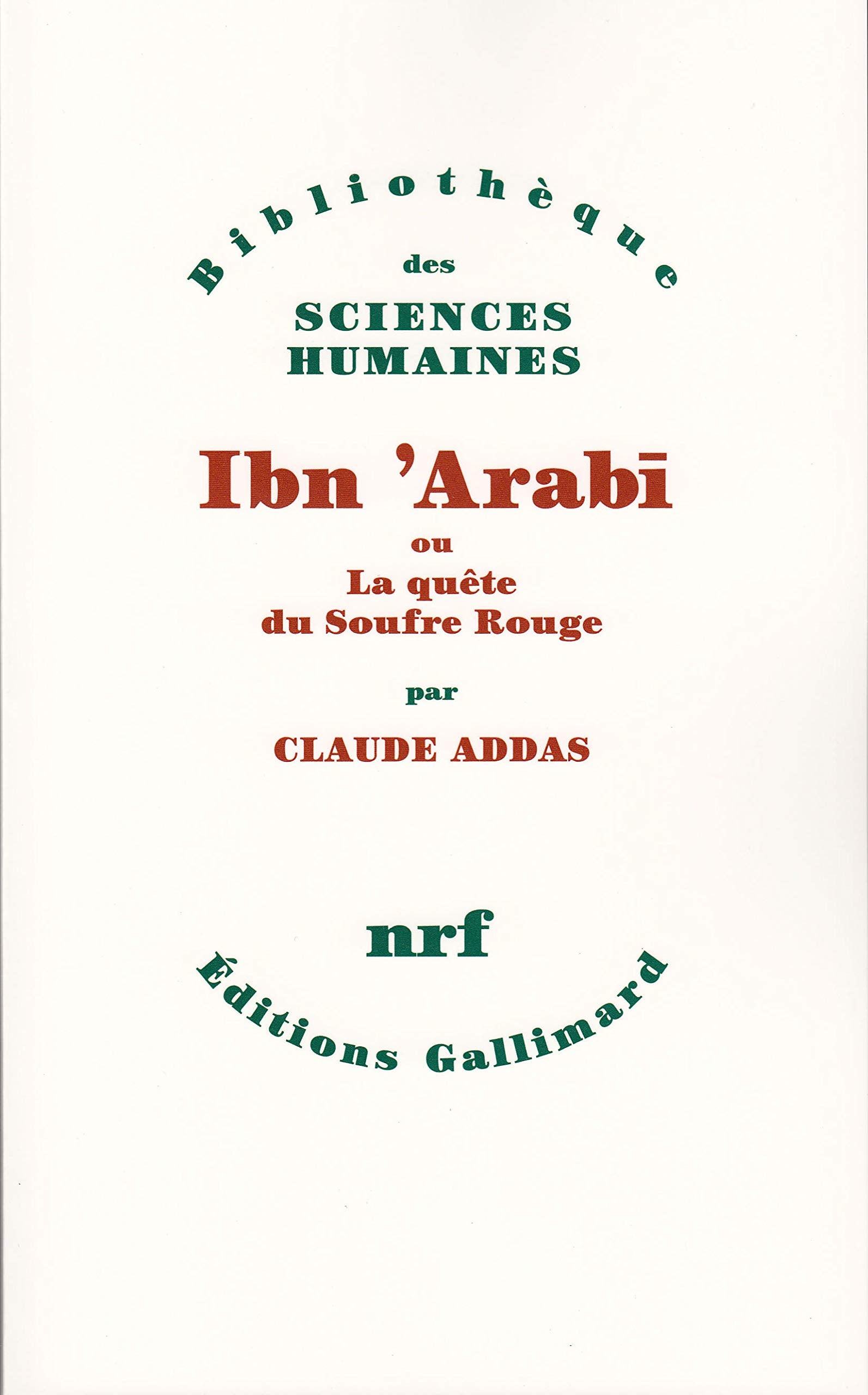 Libro: Ibn 'Arabī ou La quête du Soufre Rouge