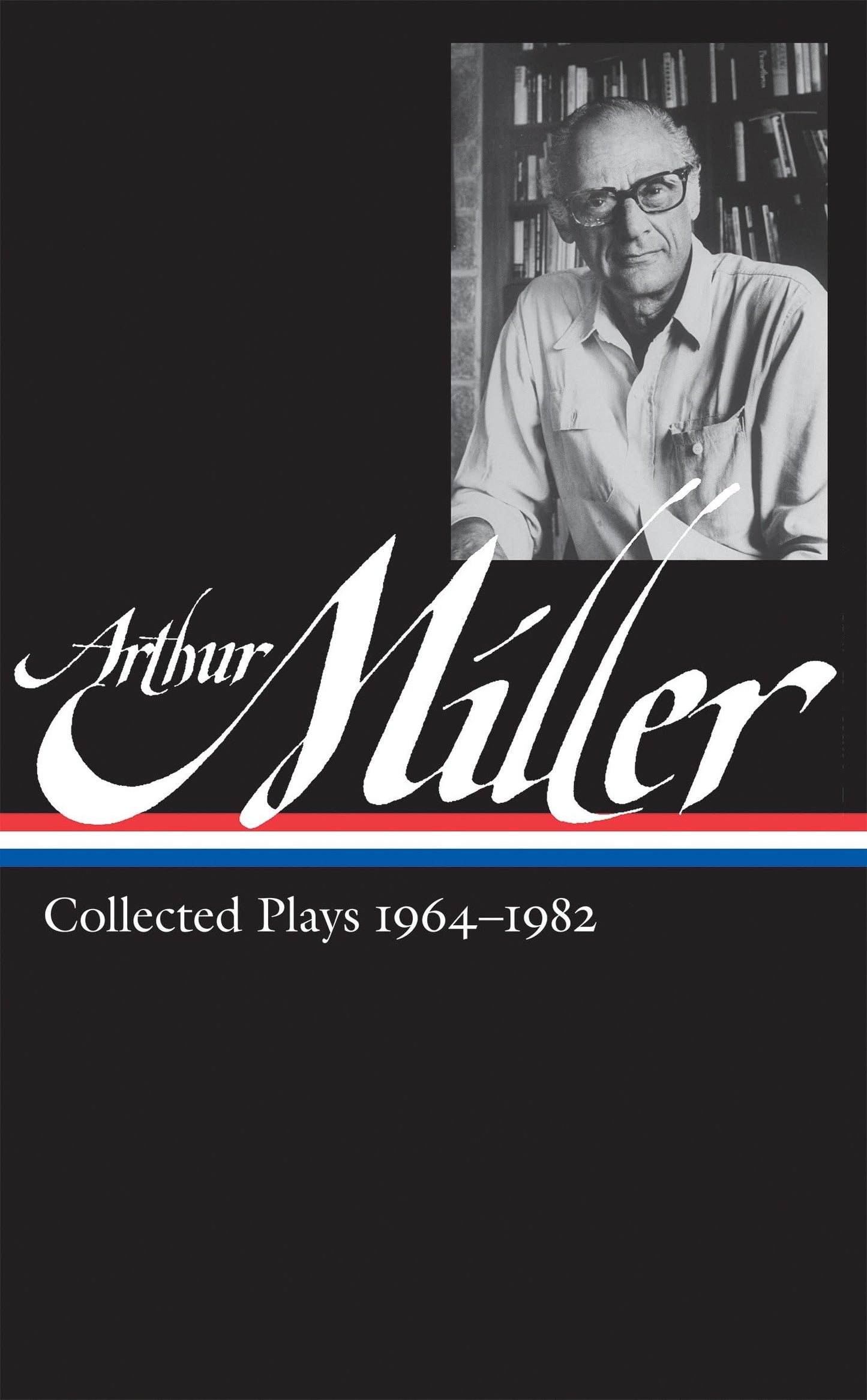 Libro: Arthur Miller: Collected Plays Vol. 2 1964-1982 (LOA #223) (Library of America Arthur Miller Edition)