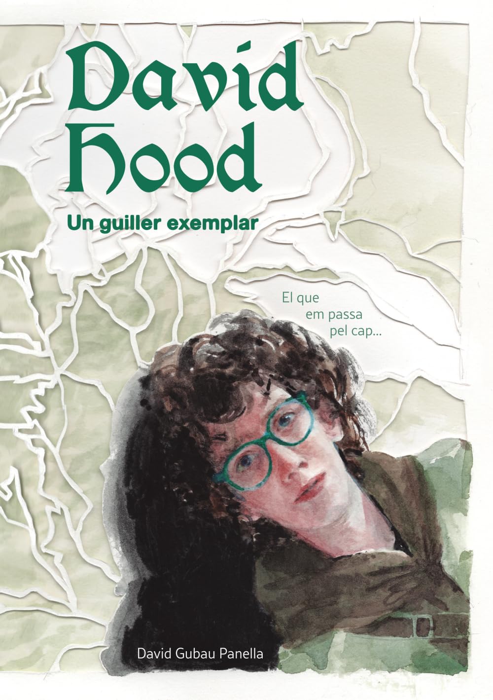 Libro: David Hood: un guiller exemplar, el que em passa pel cap