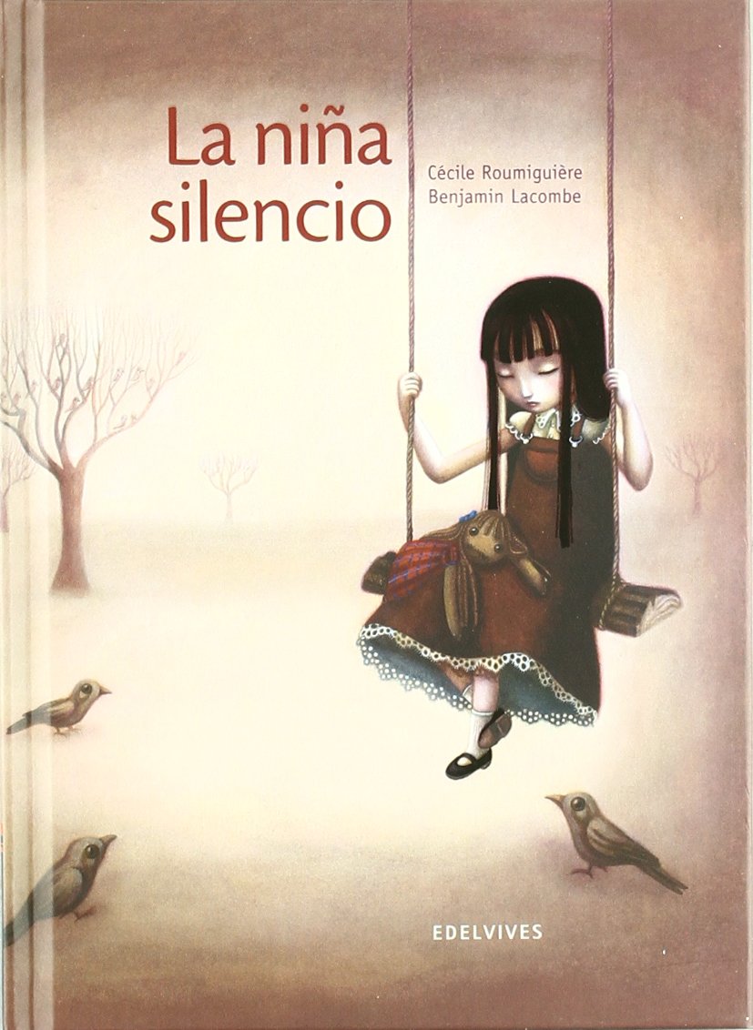 Libro: La niña silencio (Álbumes ilustrados)