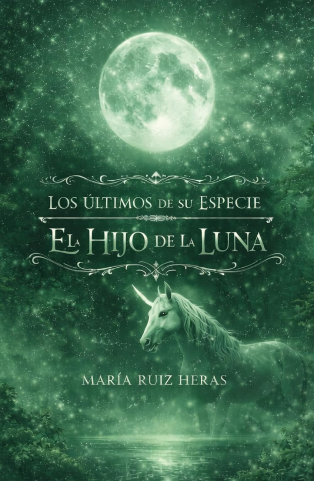 Libro: LOS ÚLTIMOS DE SU ESPECIE: EL HIJO DE LA LUNA (Spanish Edition)
