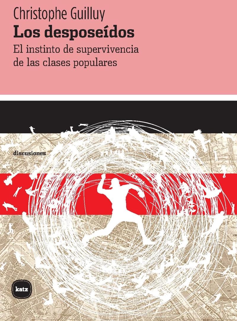 Libro: Los desposeídos: El instinto de supervivencia de las clases populares