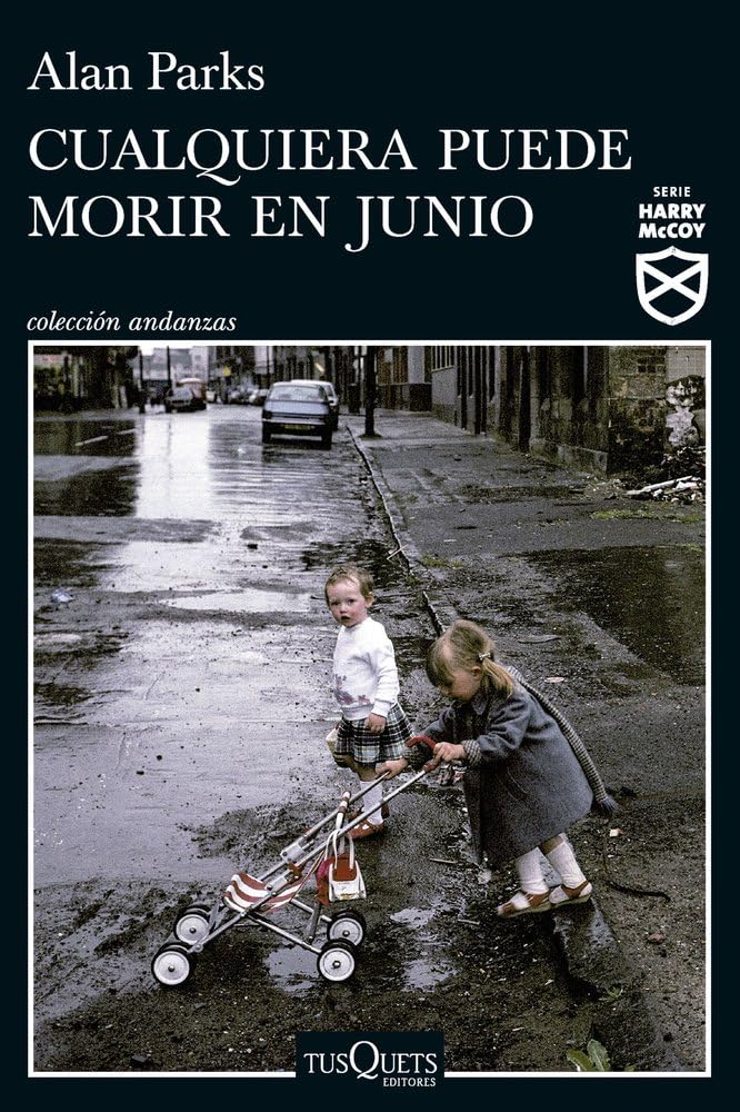 Libro: Cualquiera puede morir en junio (Serie Harry McCoy 6) (Andanzas)