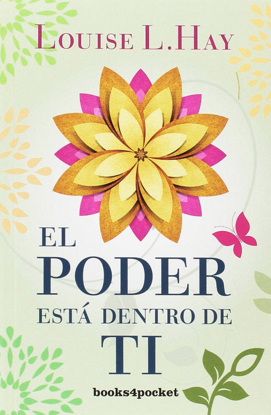 El poder está dentro de ti (Books4pocket crec. y salud)