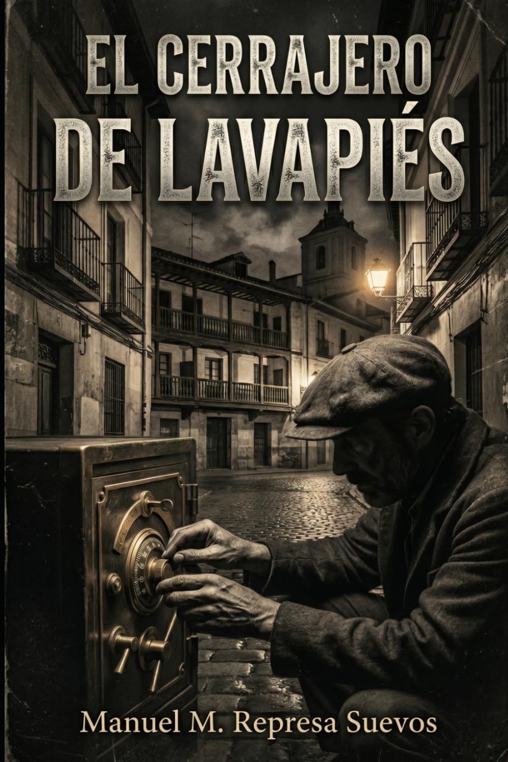 Libro: El cerrajero de Lavapiés (Spanish Edition)