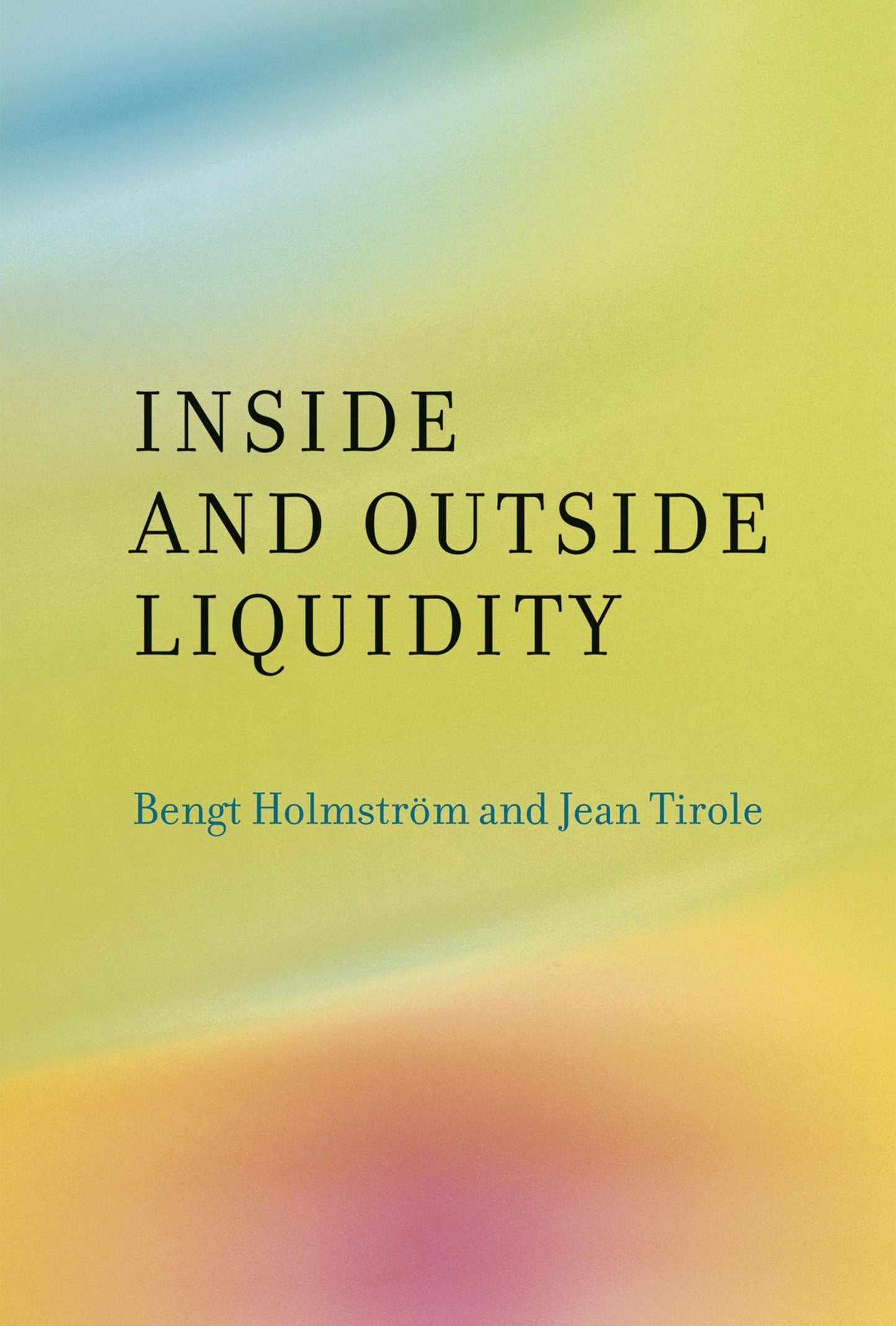 Libro: Inside and Outside Liquidity (The MIT Press)