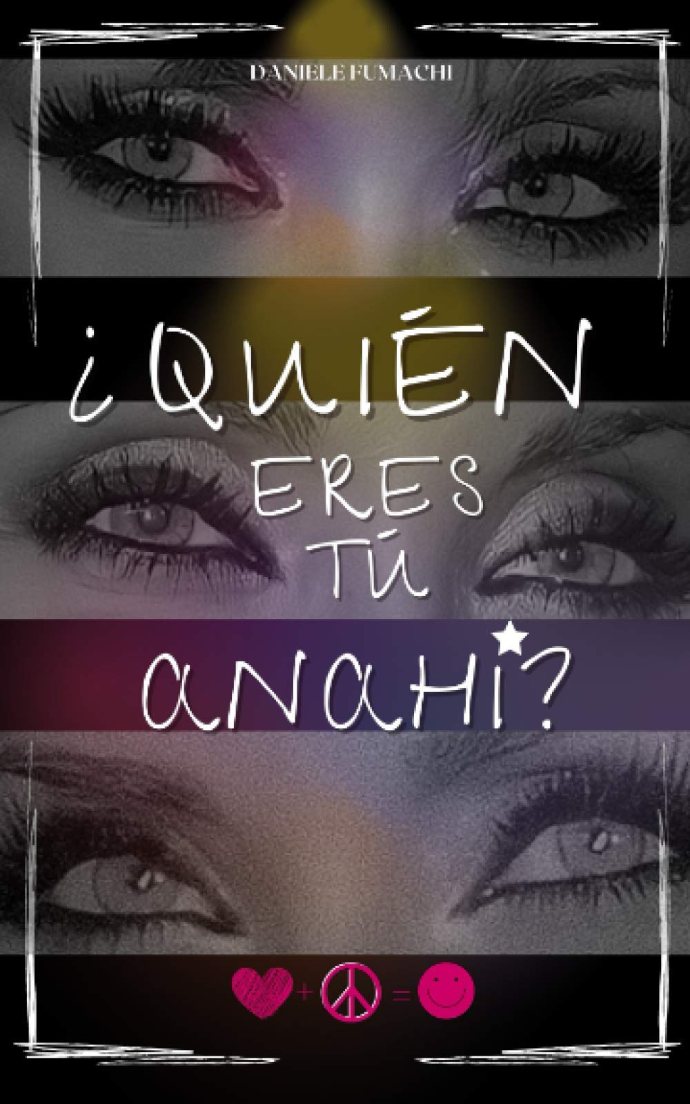 Libro: ¿QUIÉN ERES TU, ANAHÍ? (Spanish Edition)