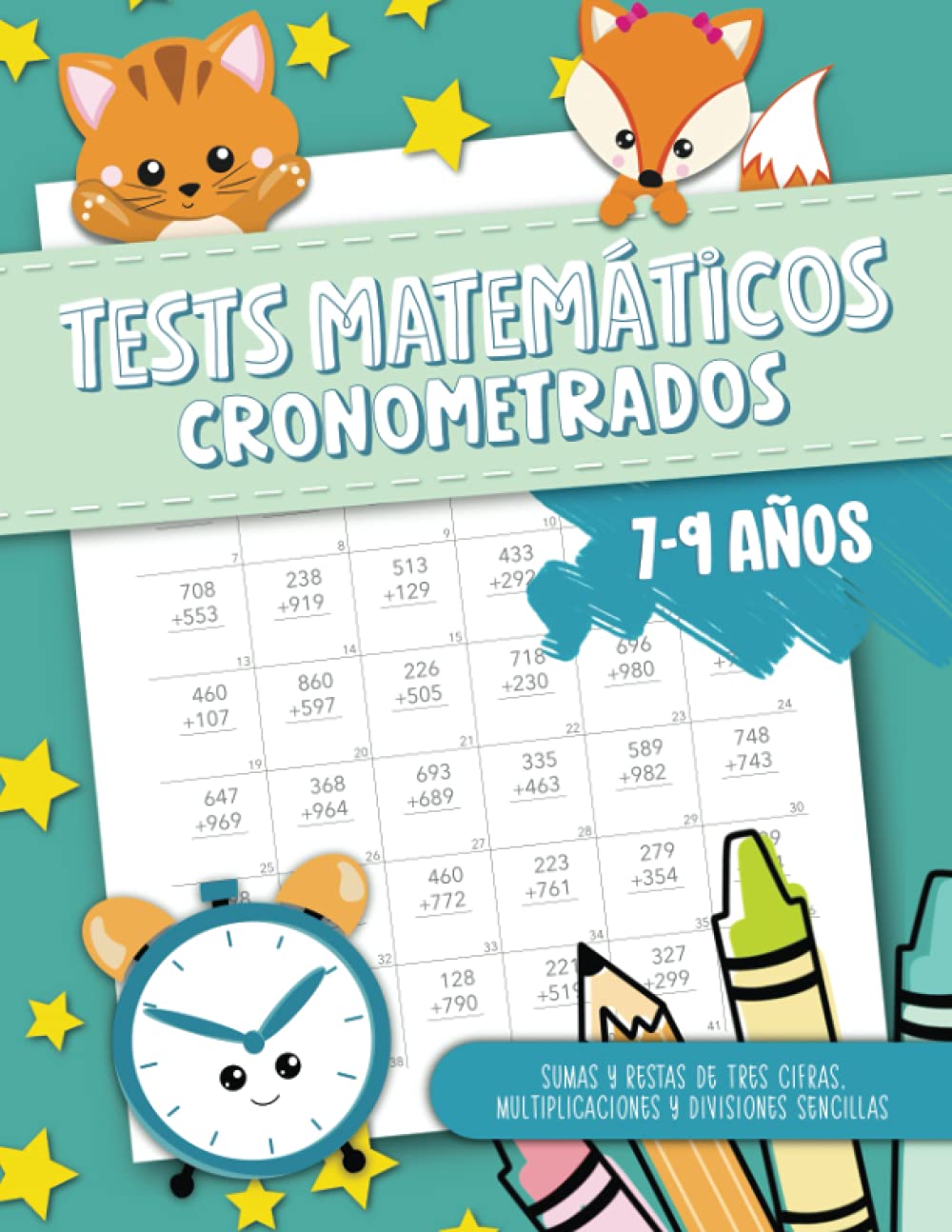 Libro: Tests matemáticos cronometrados - Sumas y restas de tres cifras, multiplicaciones y divisiones sencillas - 7-9 años (Spanish Edition)