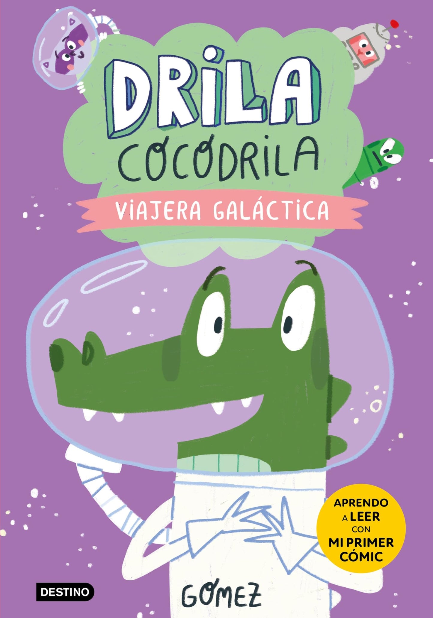 Libro: Drila Cocodrila 4. Viajera galáctica. Aprender a leer