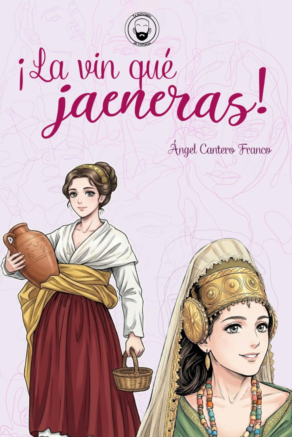 ¡La vin qué jaeneras!