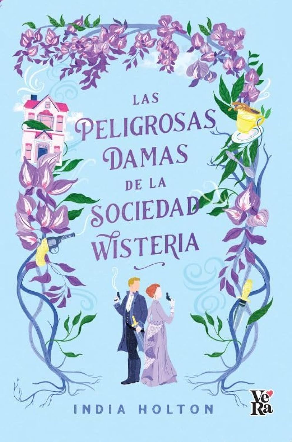 Libro: Las peligrosas damas de la sociedad Wisteria (VeRa)