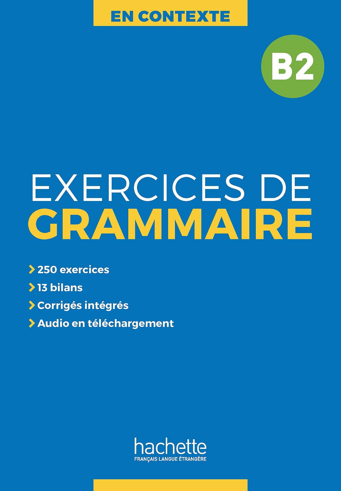 Libro: Exercices De Grammaire B2: + AUDIO MP3 + CORRIGES: Vol. 2 (HACHETTE)
