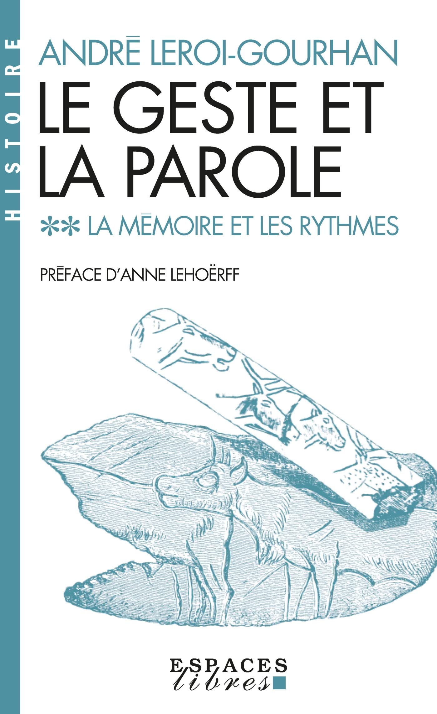 Libro: Le Geste et la Parole - tome 2 (Espaces Libres - Histoire)