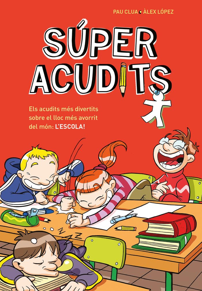Libro: Súper Acudits - Els acudits més divertits sobre el lloc més avorrit del món: L'ESCOLA!: Llibre d'acudits en català per a nens i nenes