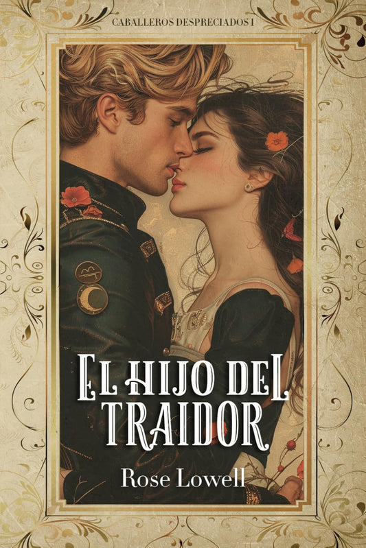 El hijo del traidor (Caballeros despreciados)