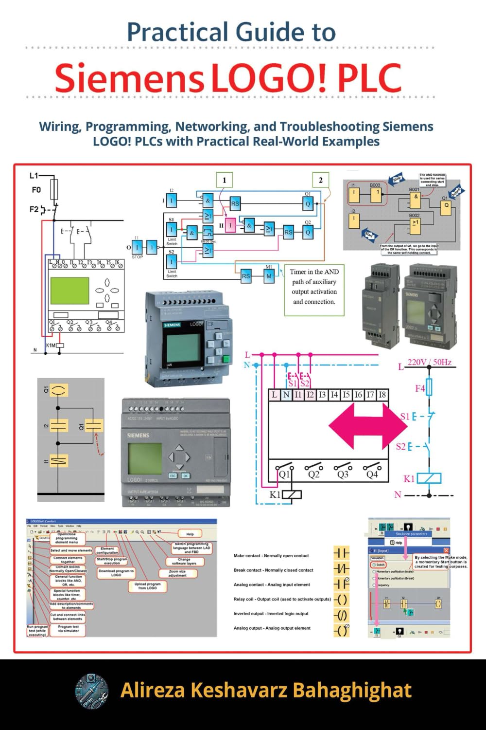 Libro: Practical Guide to Siemens LOGO! PLC: Wiring, Programming, Networking, and Troubleshooting Siemens LOGO! PLCs with Practical Real-World Examples