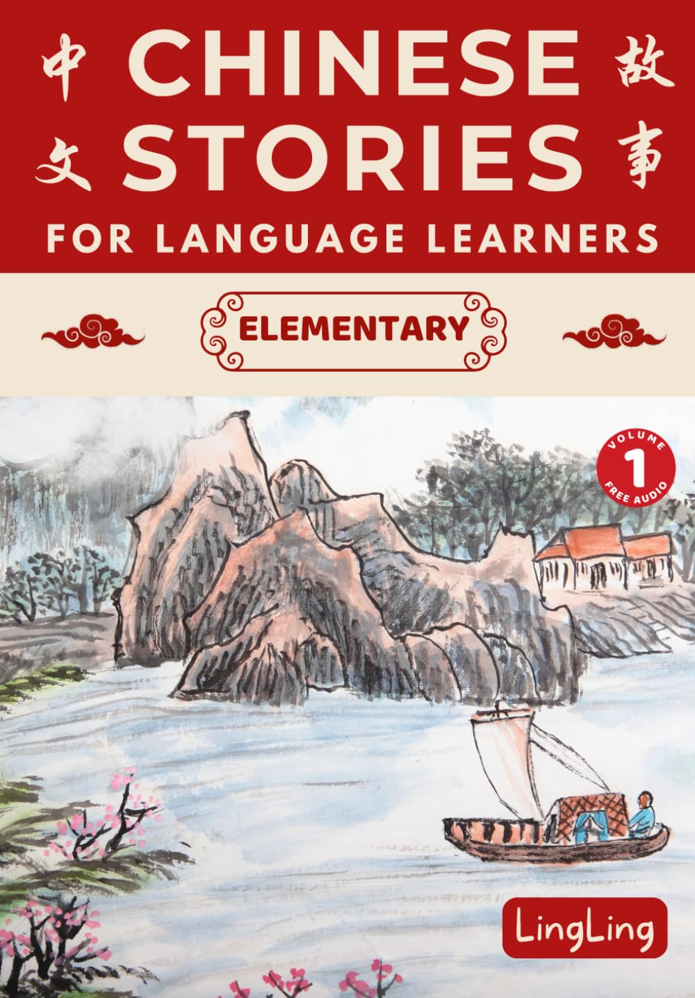 Libro: Chinese Stories for Language Learners: Elementary (Free Audio) - Bilingual book of folktales, idioms, fables, proverbs, myths and modern fun stories (Chinese Story Series)
