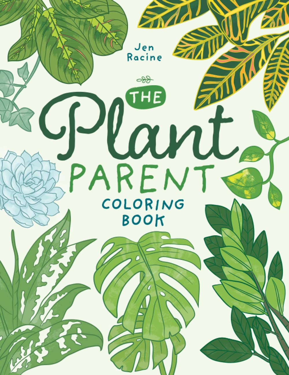 Libro: The Plant Parent Coloring Book: Beautiful Houseplant Love and Care (Plant & Grow Coloring Books)
