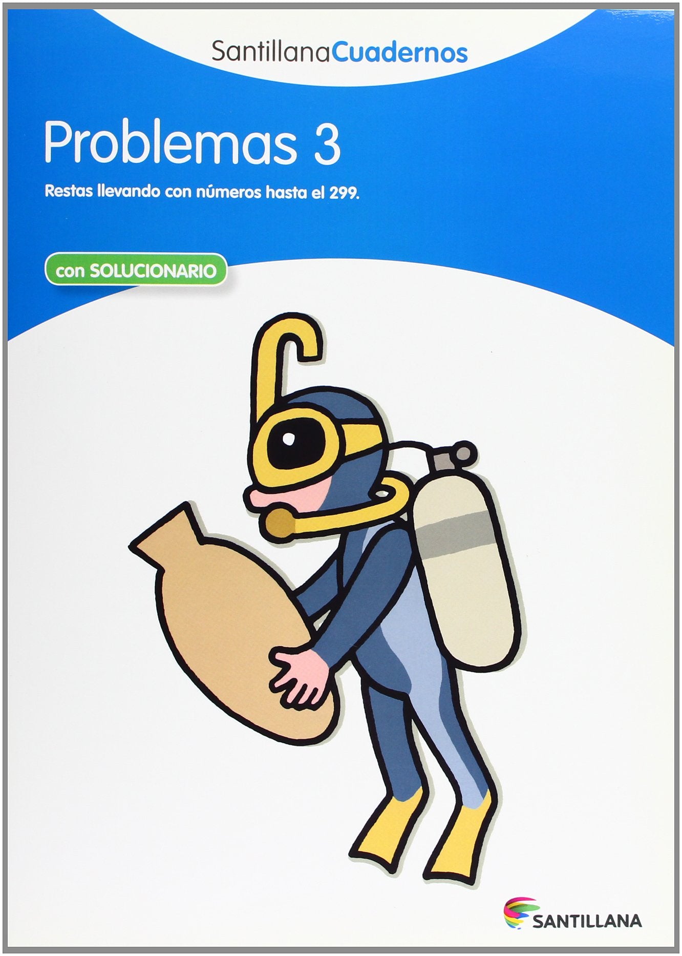 PROBLEMAS 3 SANTILLANA CUADERNOS