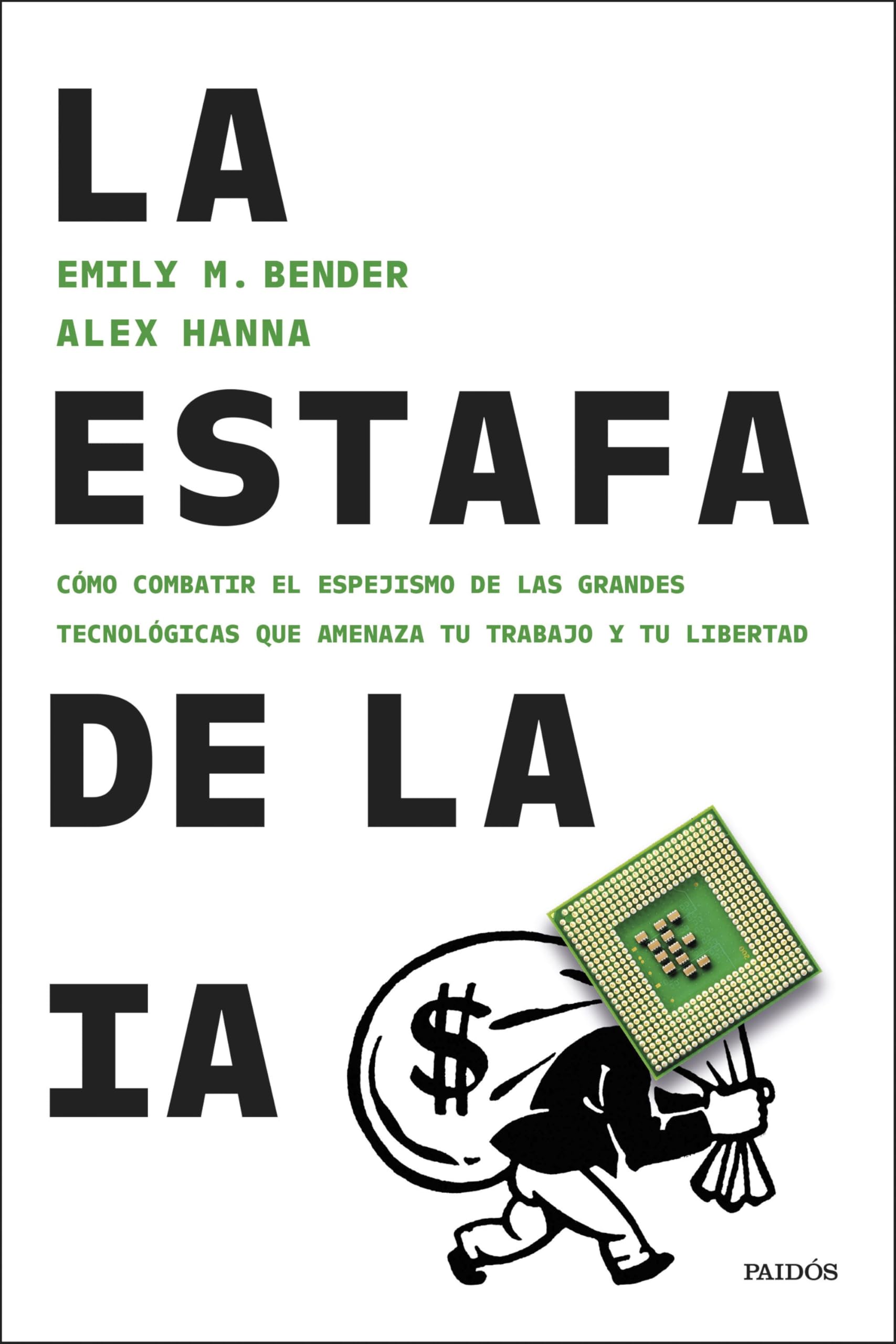 Libro: La estafa de la IA: Cómo combatir el espejismo de las grandes tecnológicas que amenaza tu trabajo y tu libertad (Contextos)