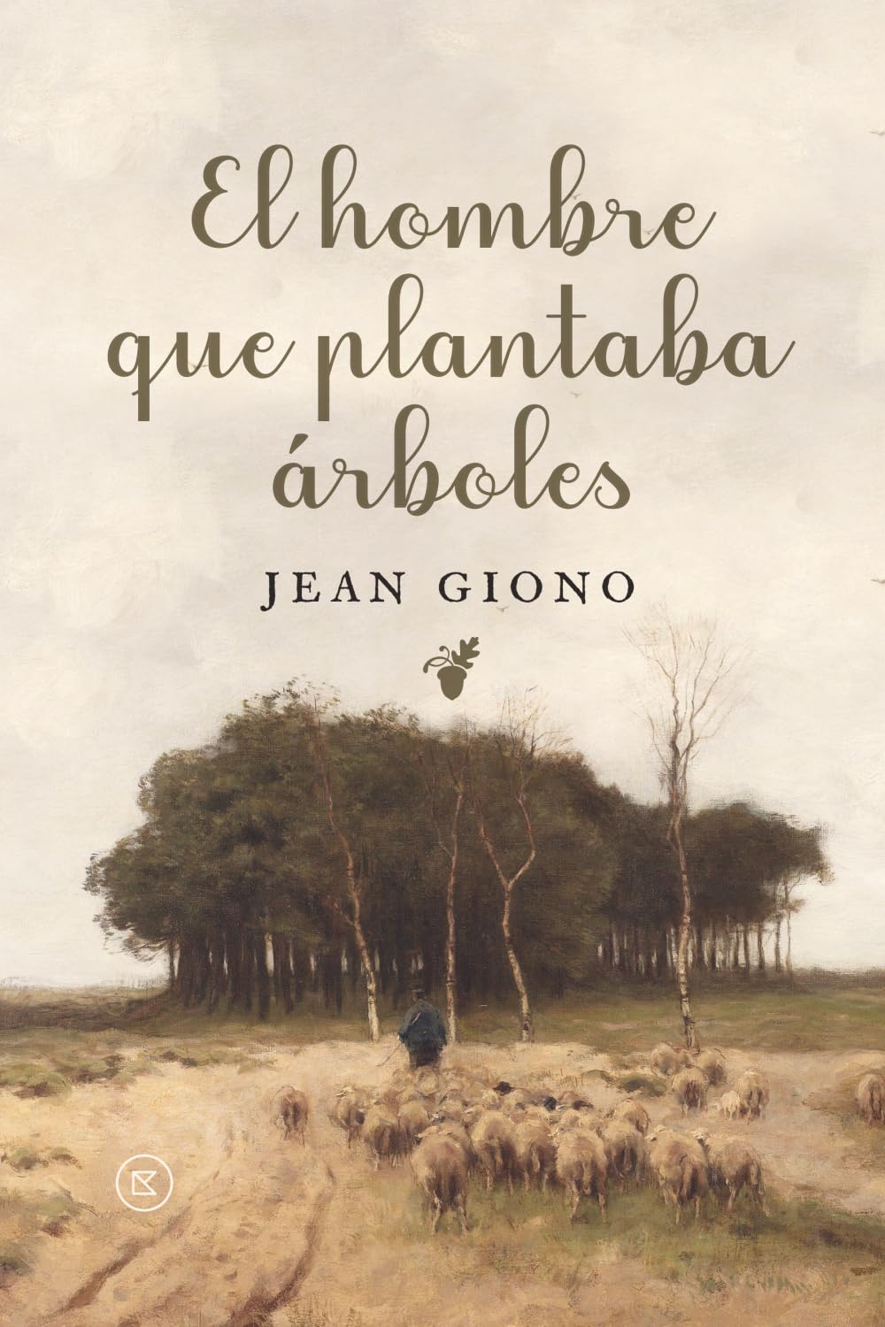 Libro: El hombre que plantaba árboles
