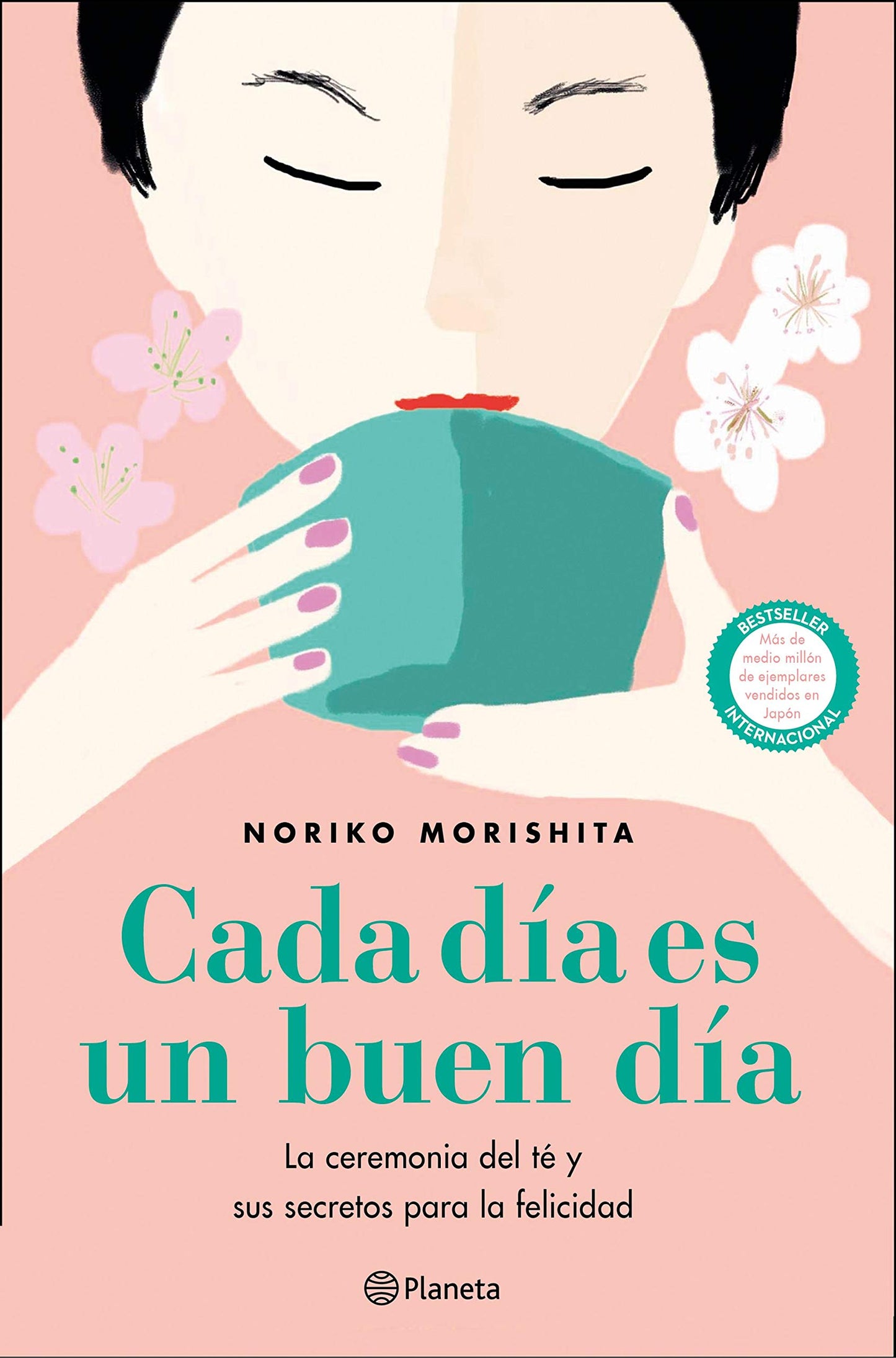 Libro: Cada día es un buen día: La ceremonia del té y sus secretos para la felicidad