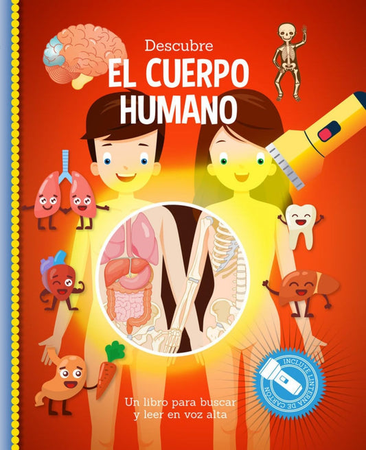 Descubre el cuerpo humano (Libro con linterna)