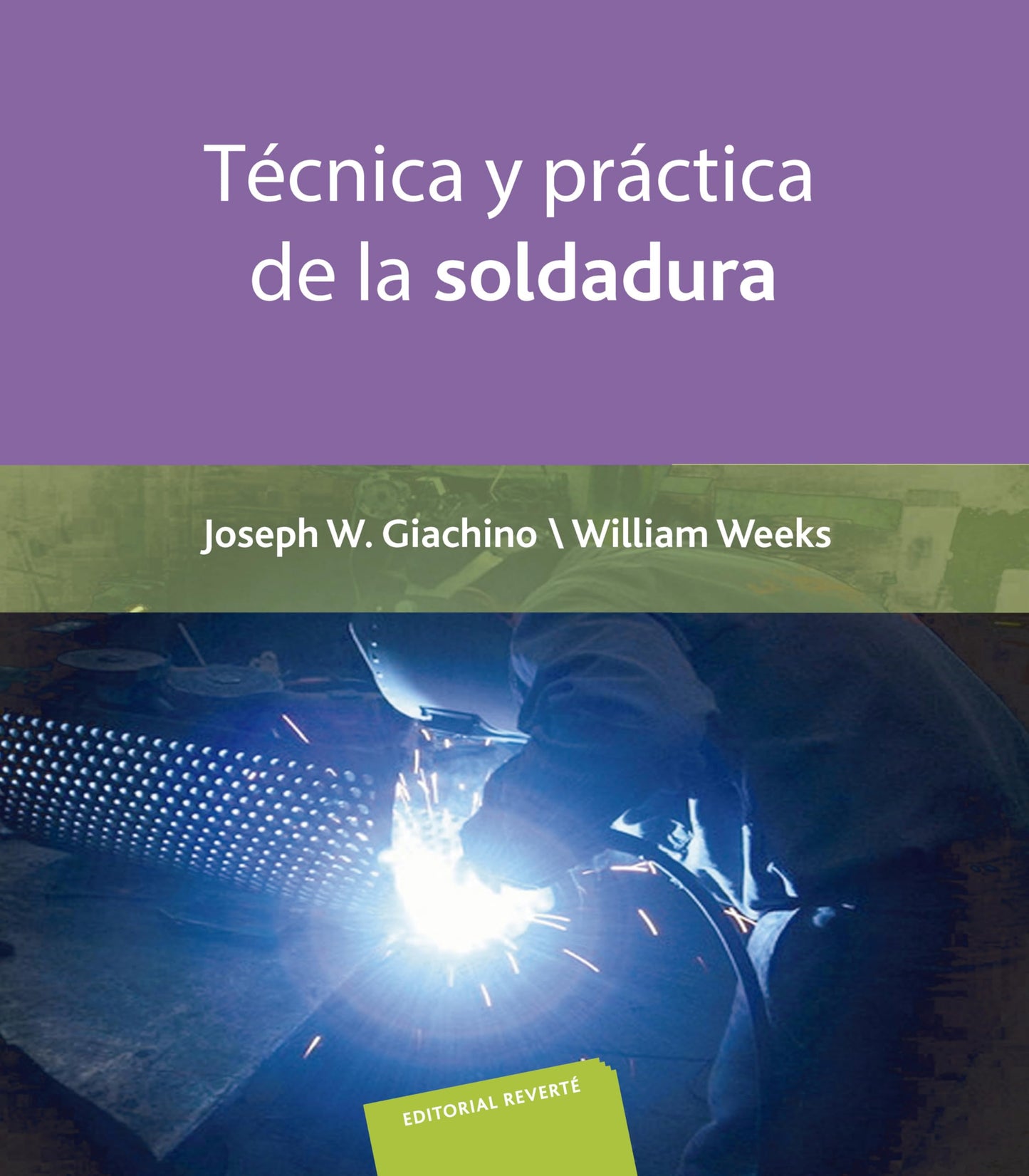 Libro: Tecnica y Practica de la Soldadura. (Spanish Edition)