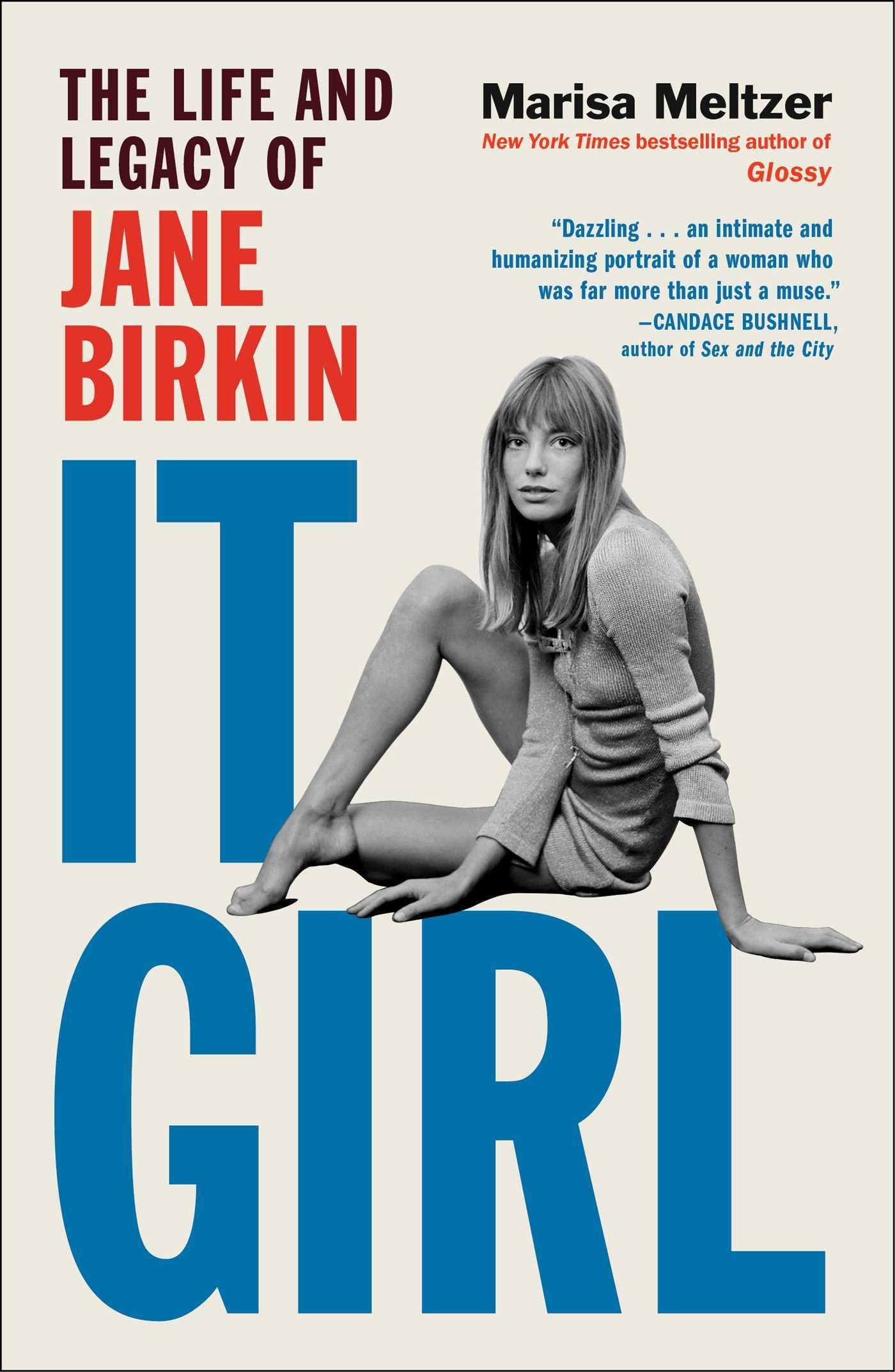 Libro: It Girl: The Life and Legacy of Jane Birkin