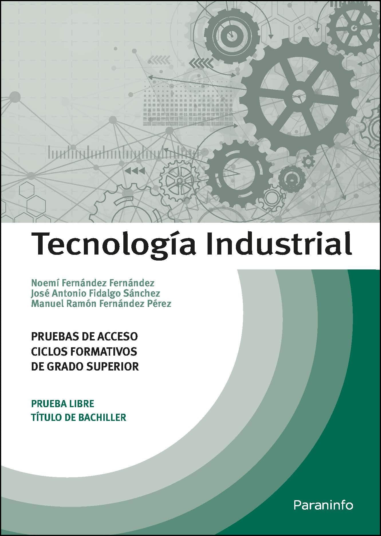 Libro: Tecnología Industrial. Pruebas de acceso a ciclos formativos de grado superior