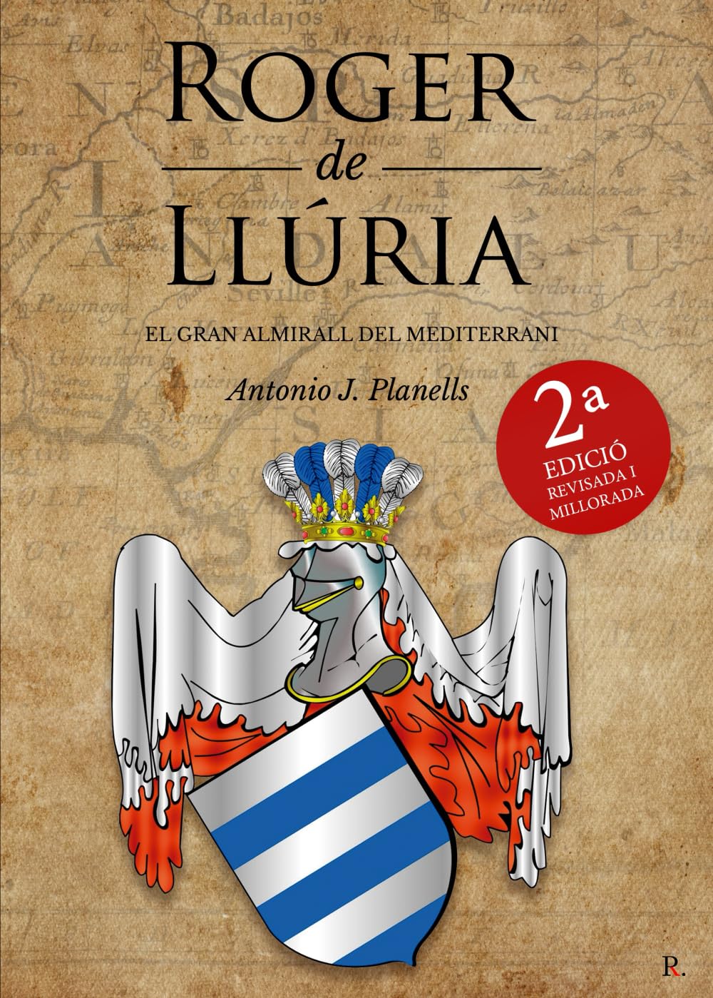 Libro: Roger de Llúria: El Gran Almirall del Mediterrani (Historia de Cataluña)