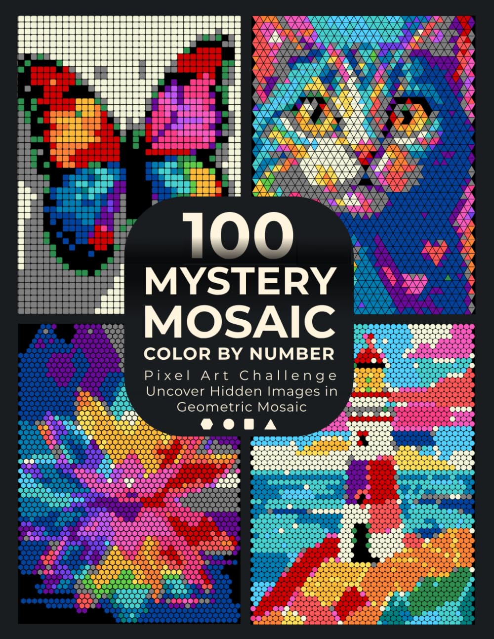 Libro: 100 Mystery Mosaic Color by Number: Pixel Art Challenge: Uncover Hidden Images - Objects, Animals, Nature, Portraits & Landscapes - in Geometric ... for Adults & Teens (Pixel Art Coloring Quest)