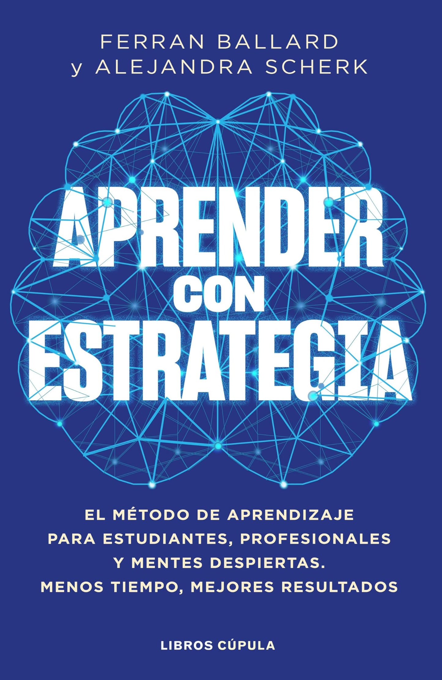 Libro: Aprender con estrategia: El método de aprendizaje para estudiantes, profesionales y mentes despiertas. Menos tiempo, mejores resultados (Divulgación)