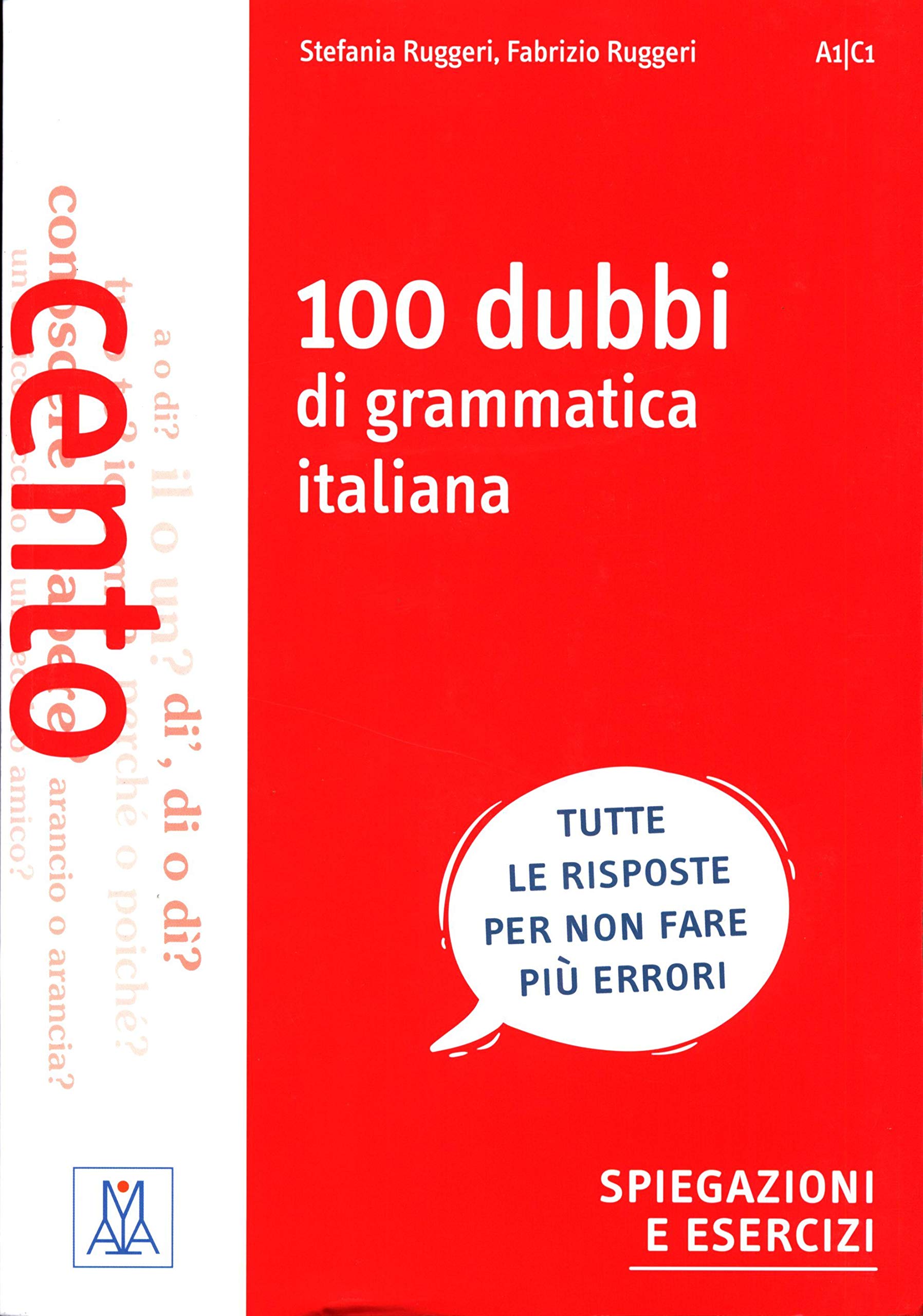 Libro: Grammatiche ALMA: 100 dubbi di grammatica italiana