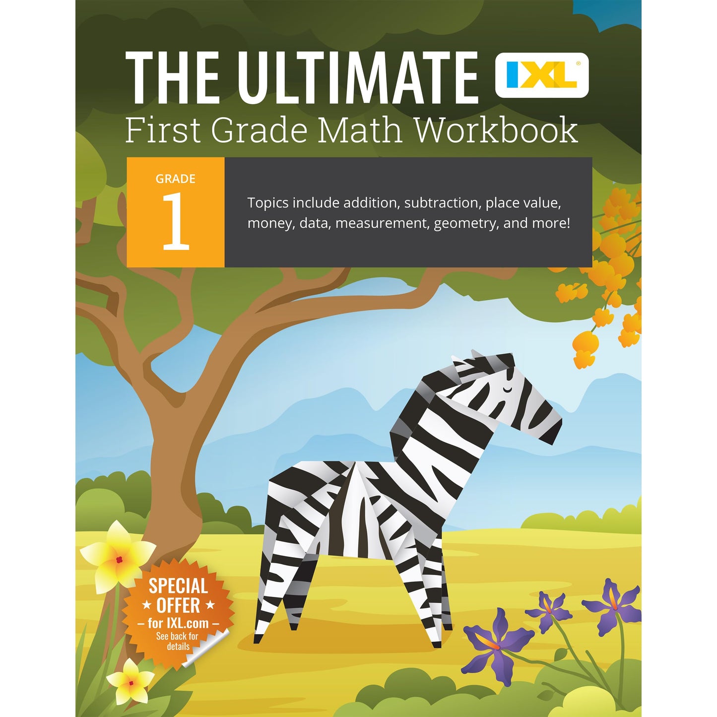 Libro: The IXL Ultimate 1st Grade Math Workbook, Activity Book for Kids Ages 6-7 Covering Addition, Subtraction, Place Value, Geometry, Counting Money, ... and More Mathematics (IXL Ultimate Workbooks)