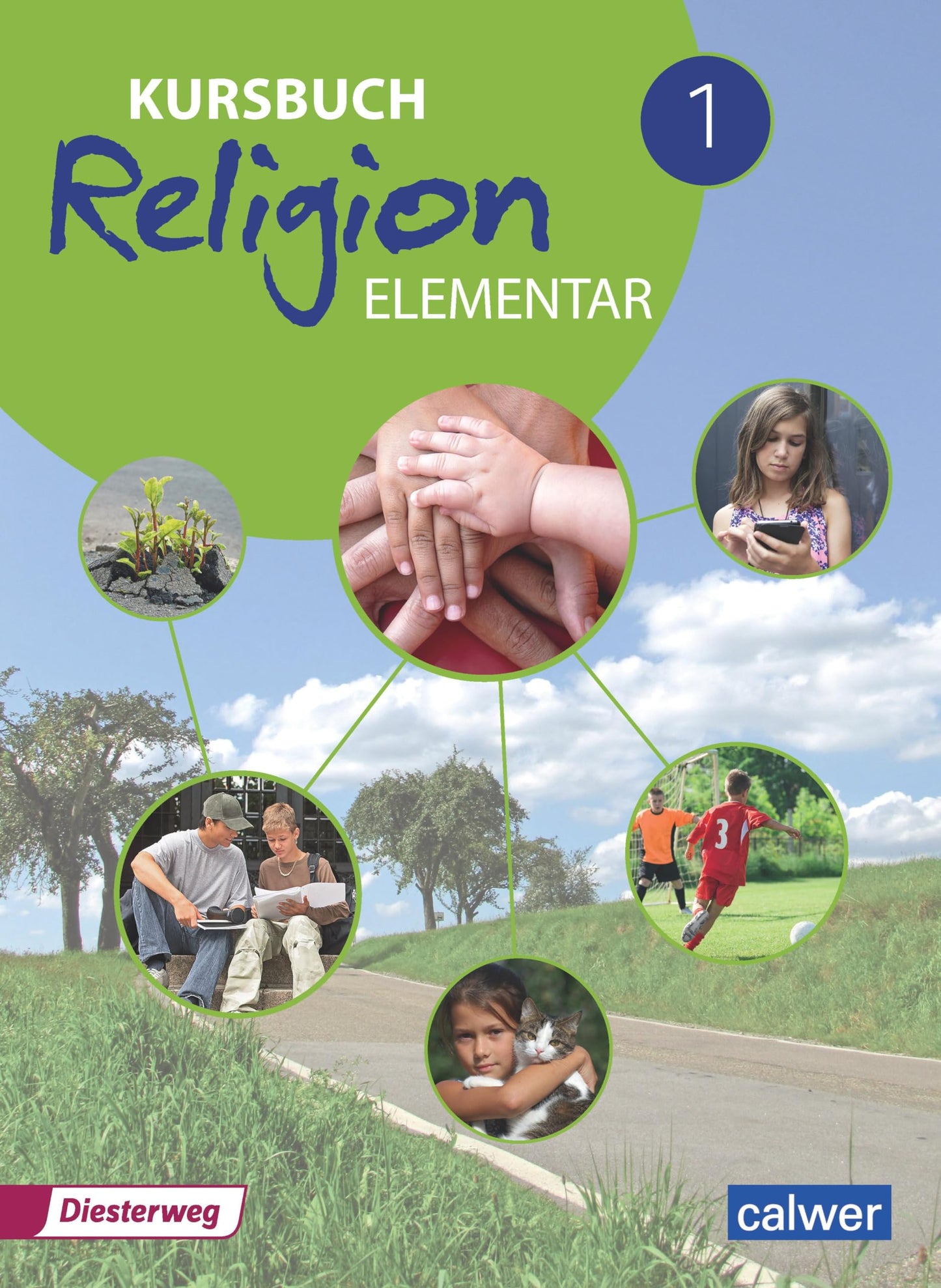 Libro: Kursbuch Religion Elementar 1 - Neuausgabe 2016: Arbeitsbuch für den Religionsunterricht im 5./6. Schuljahr, Schulbuch